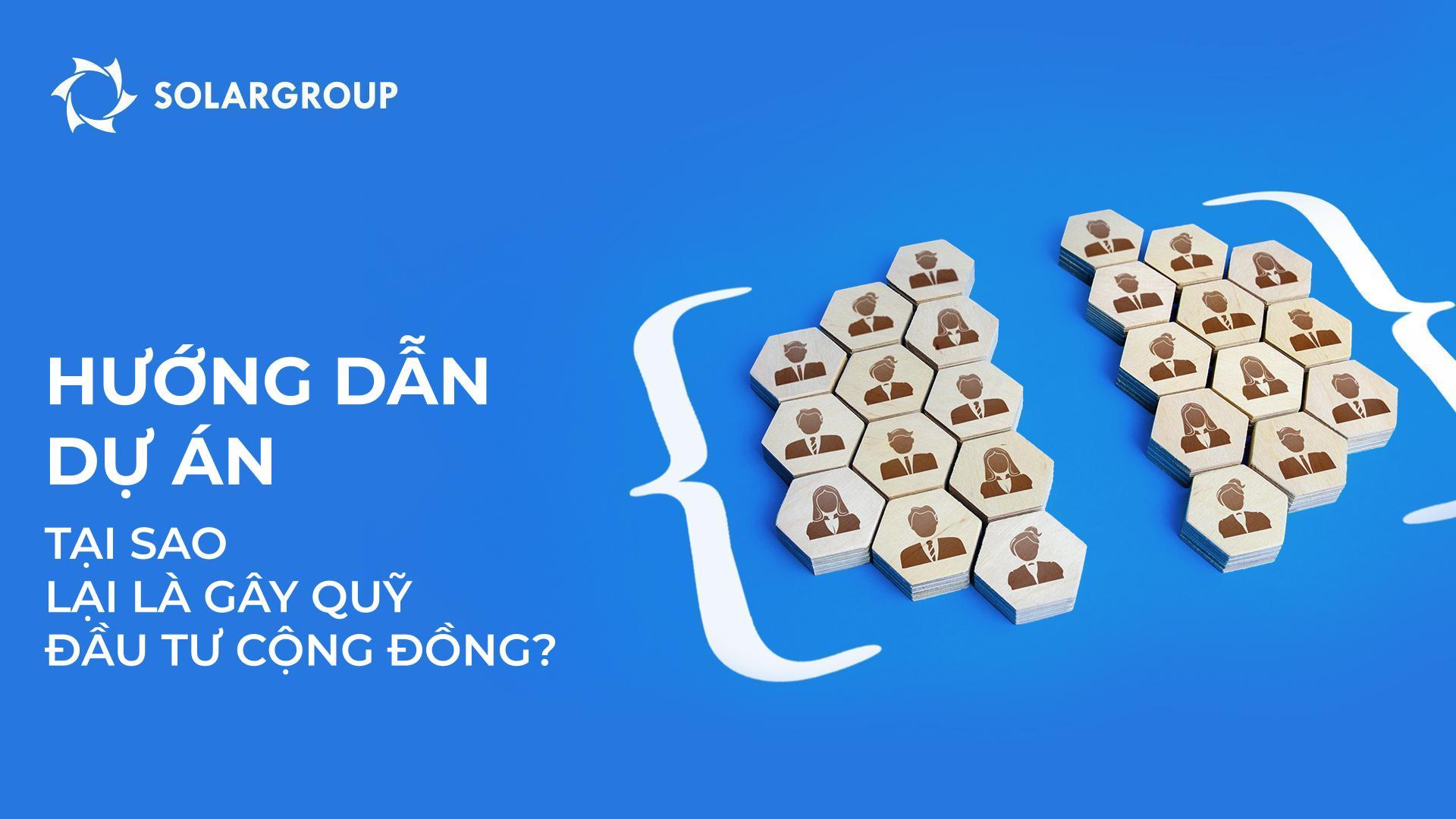 Hướng dẫn dự án: Tại sao gây quỹ đầu tư cộng đồng được chọn làm phương thức tài trợ?