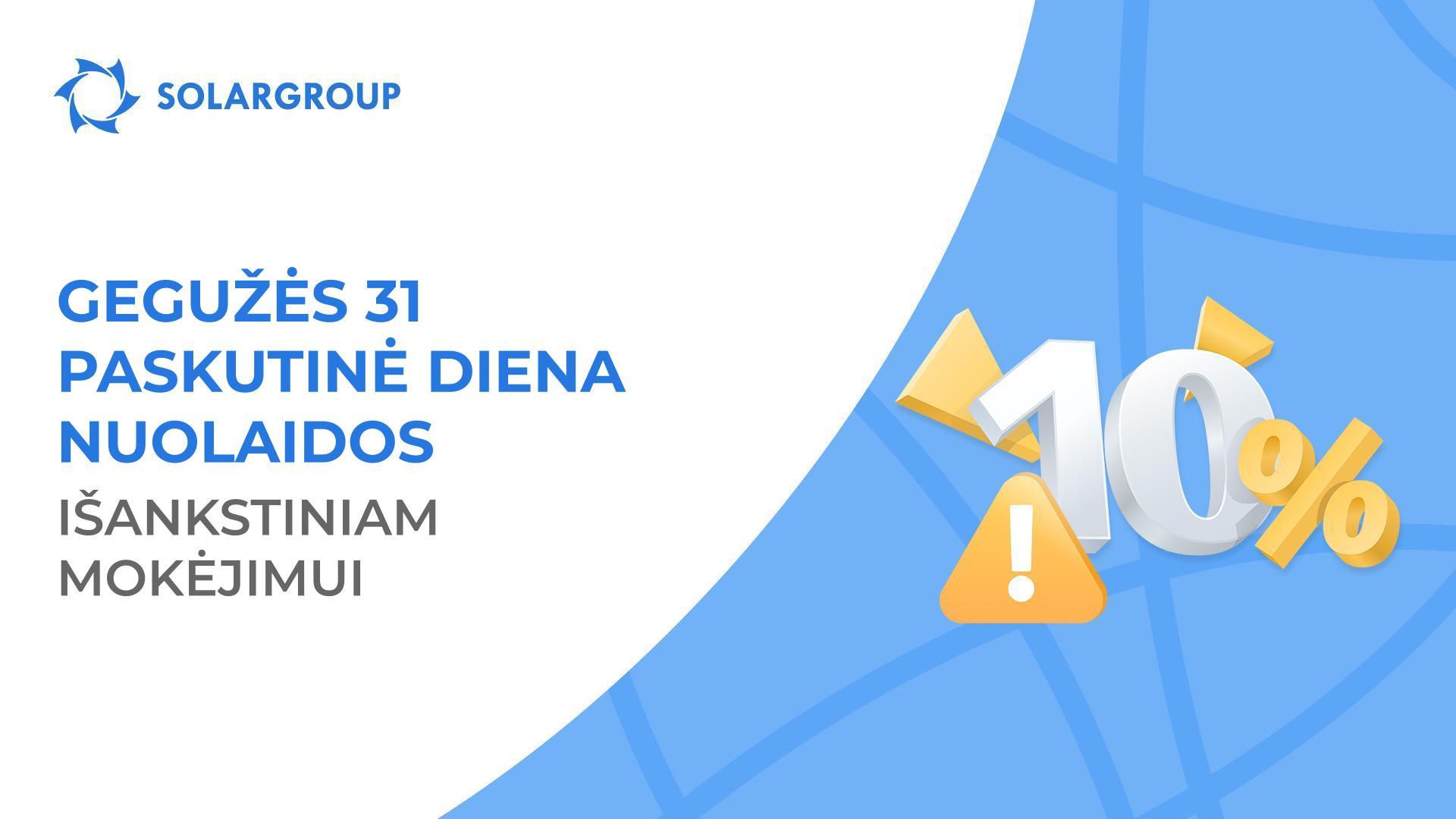 Užbaigiame 10 proc. nuolaidos galiojimą už išankstinį padengimą