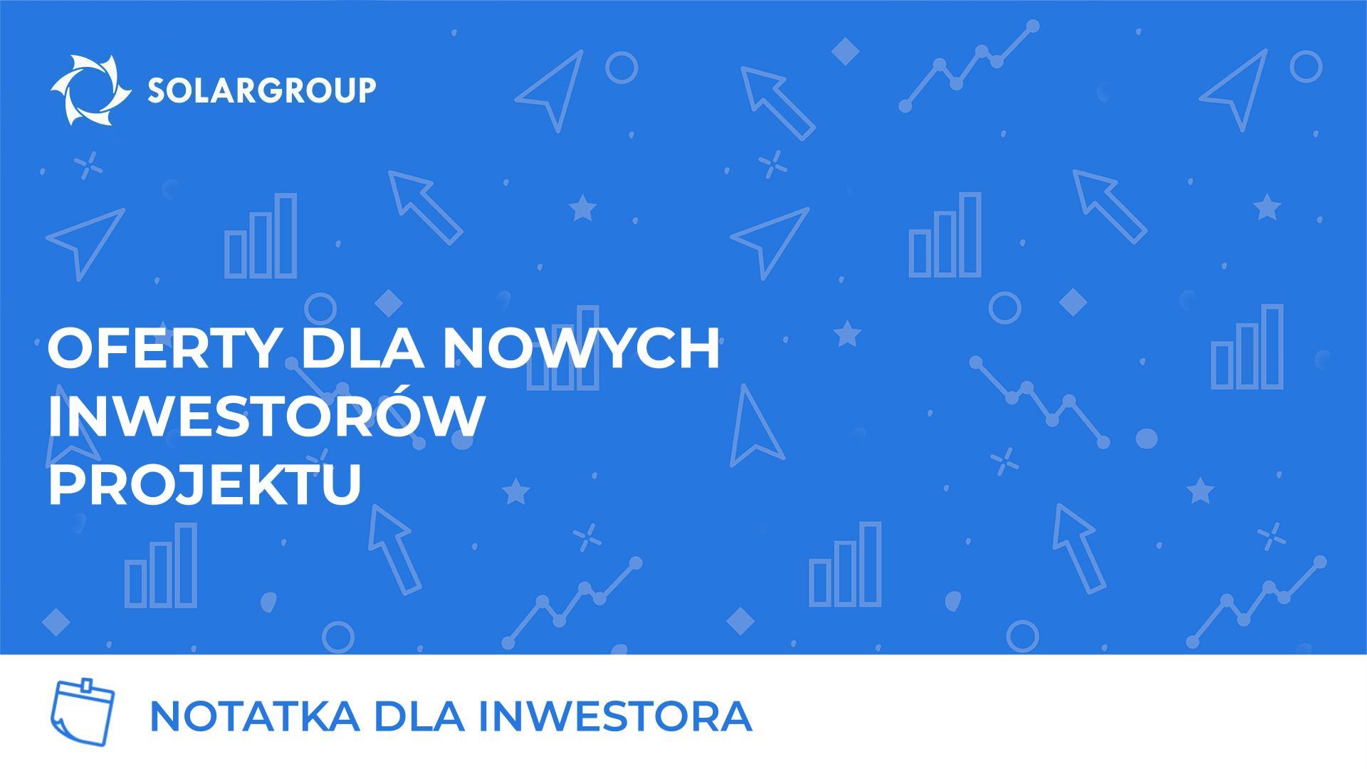 Oferty dla nowych inwestorów projektu