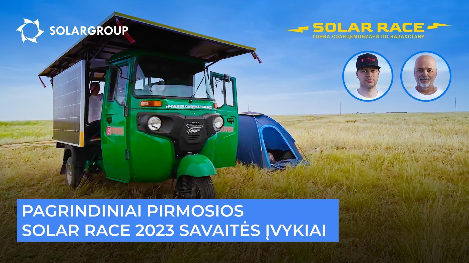 Pagrindiniai pirmosios Solar race 2023 savaitės įvykiai