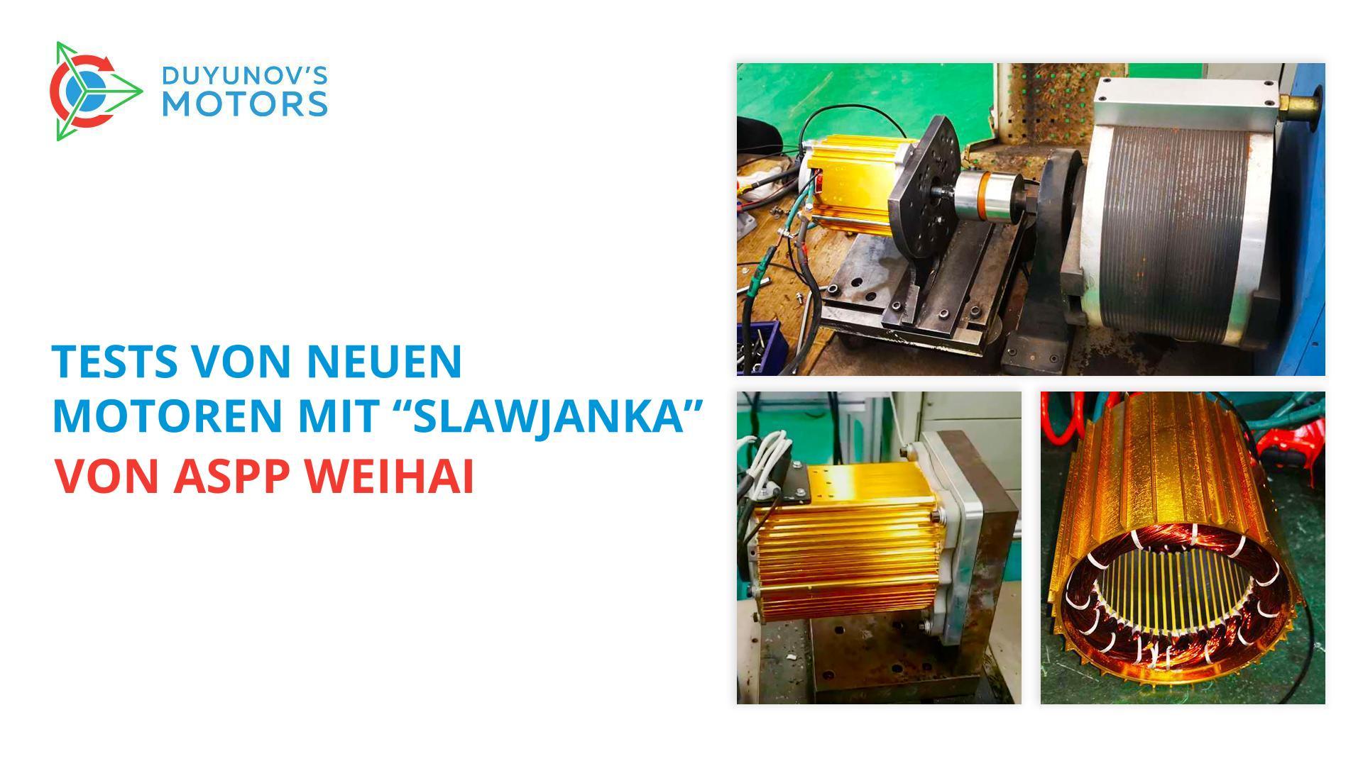 Tests von neuen Motoren mit "Slawjanka" von ASPP Weihai