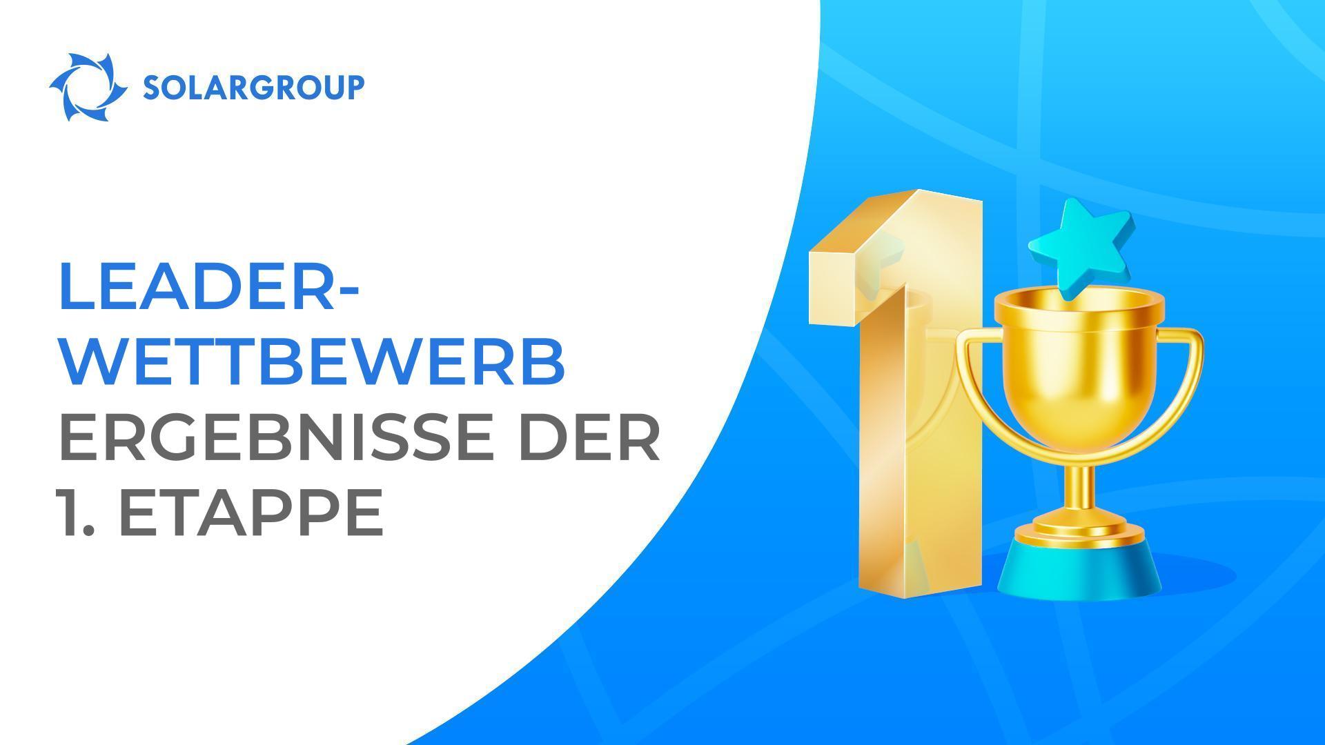 Werbeaktion ""Leader-Wettbewerb"": Herzlichen Glückwunsch an die Gewinner der 1. Etappe!