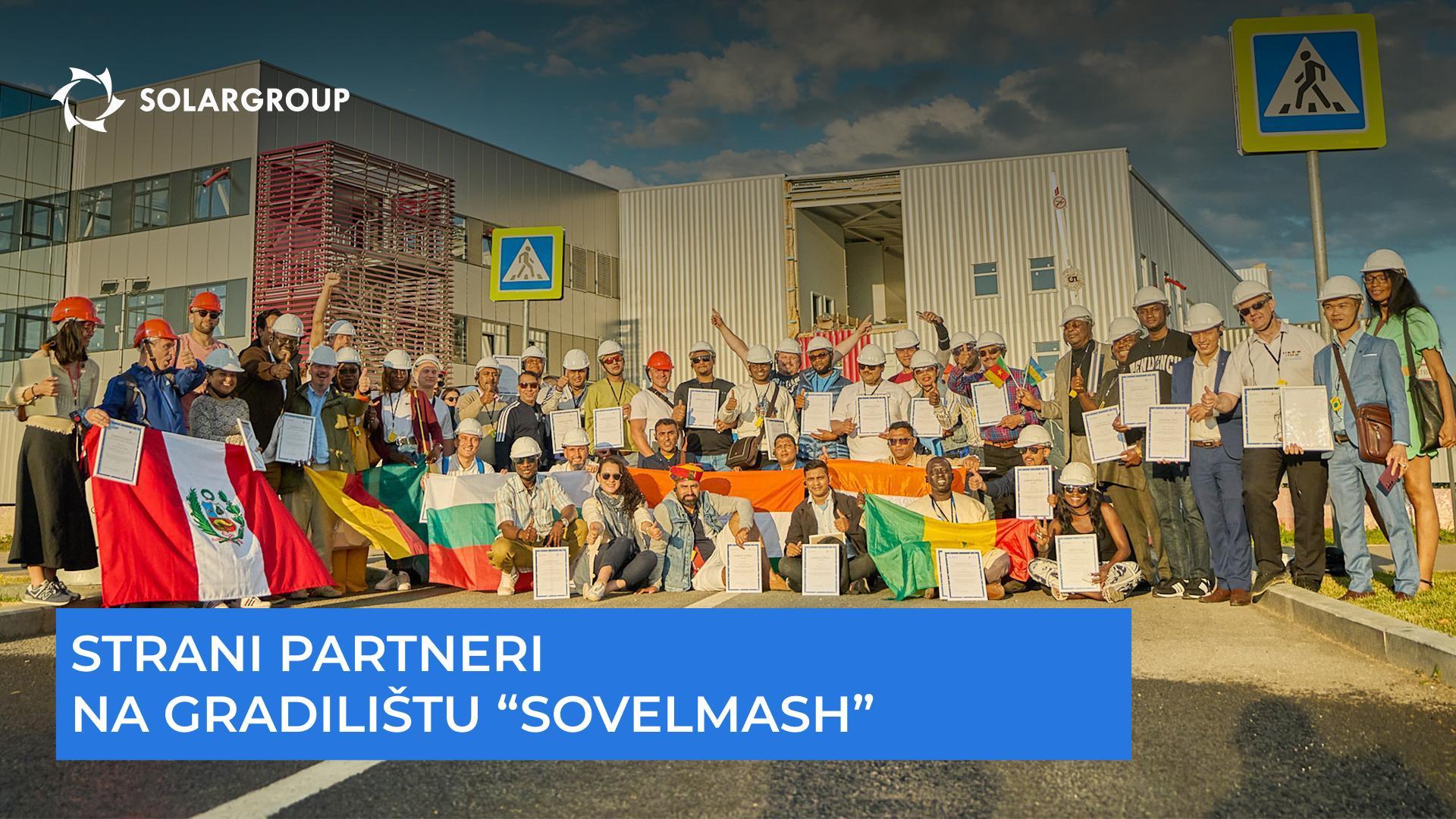 Strani partneri na gradilištu "Sovelmash"