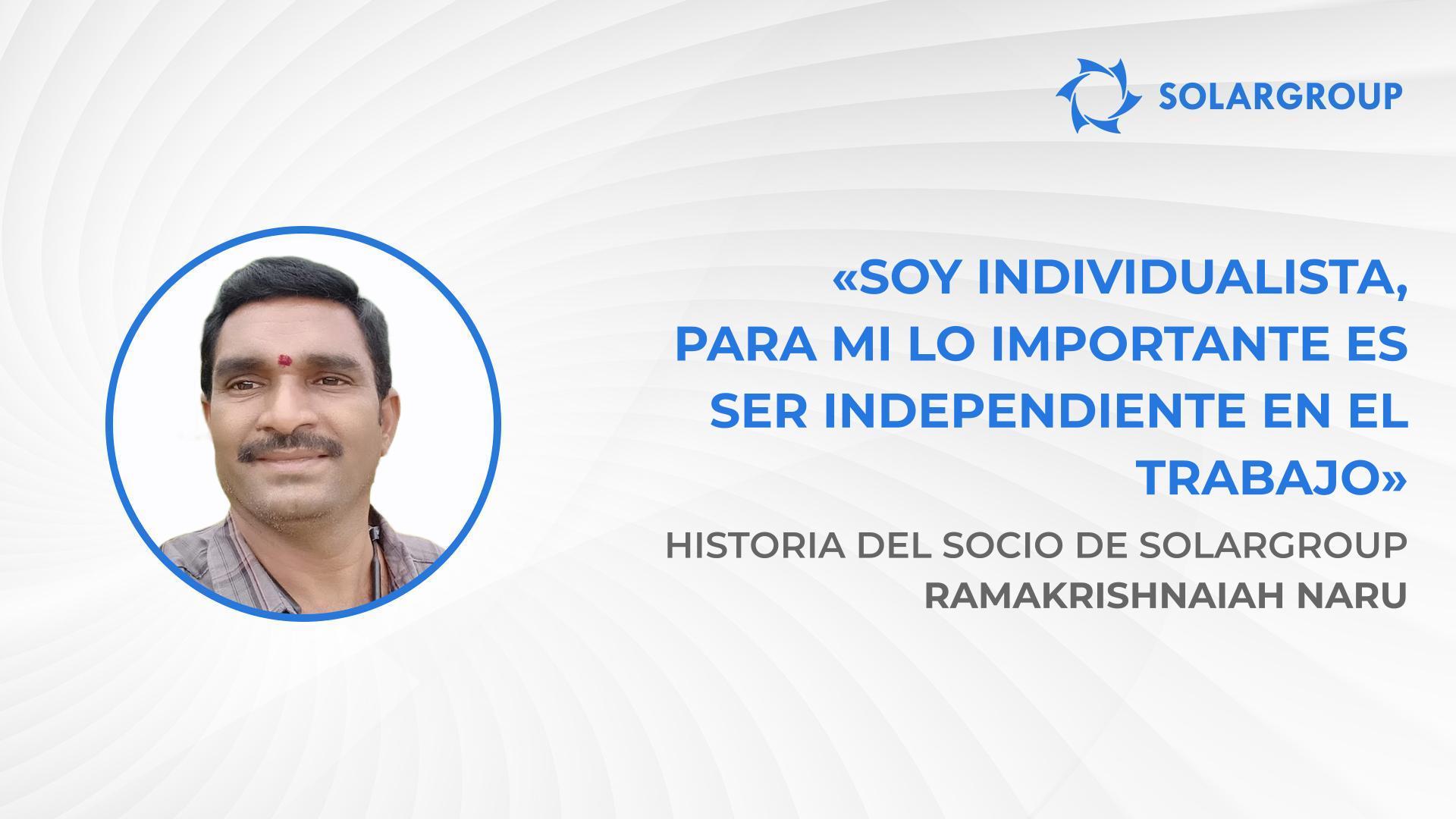 ¡Con SOLARGROUP usted eligió lo mejor! | Historia del socio de SOLARGROUP Ramakrishnaiah Naru