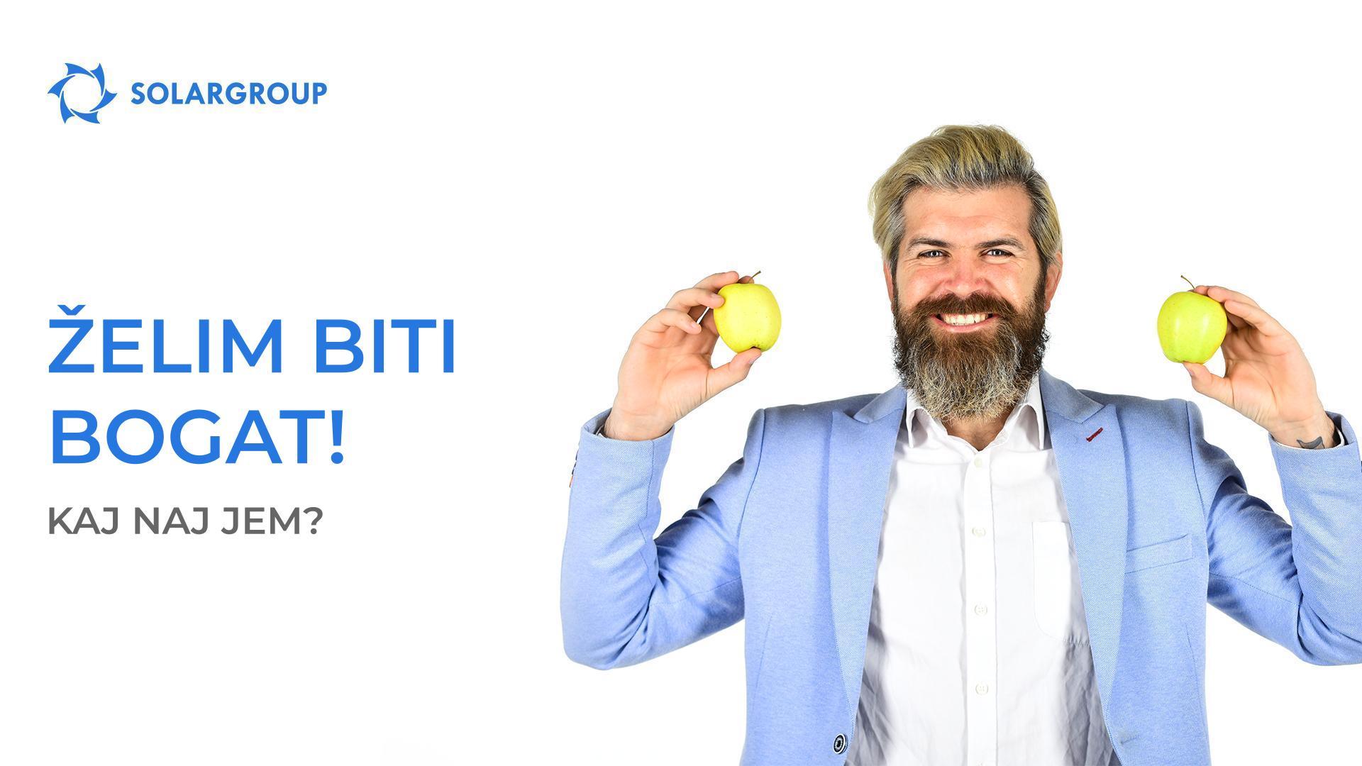 Želim biti bogat! Kaj naj jem?