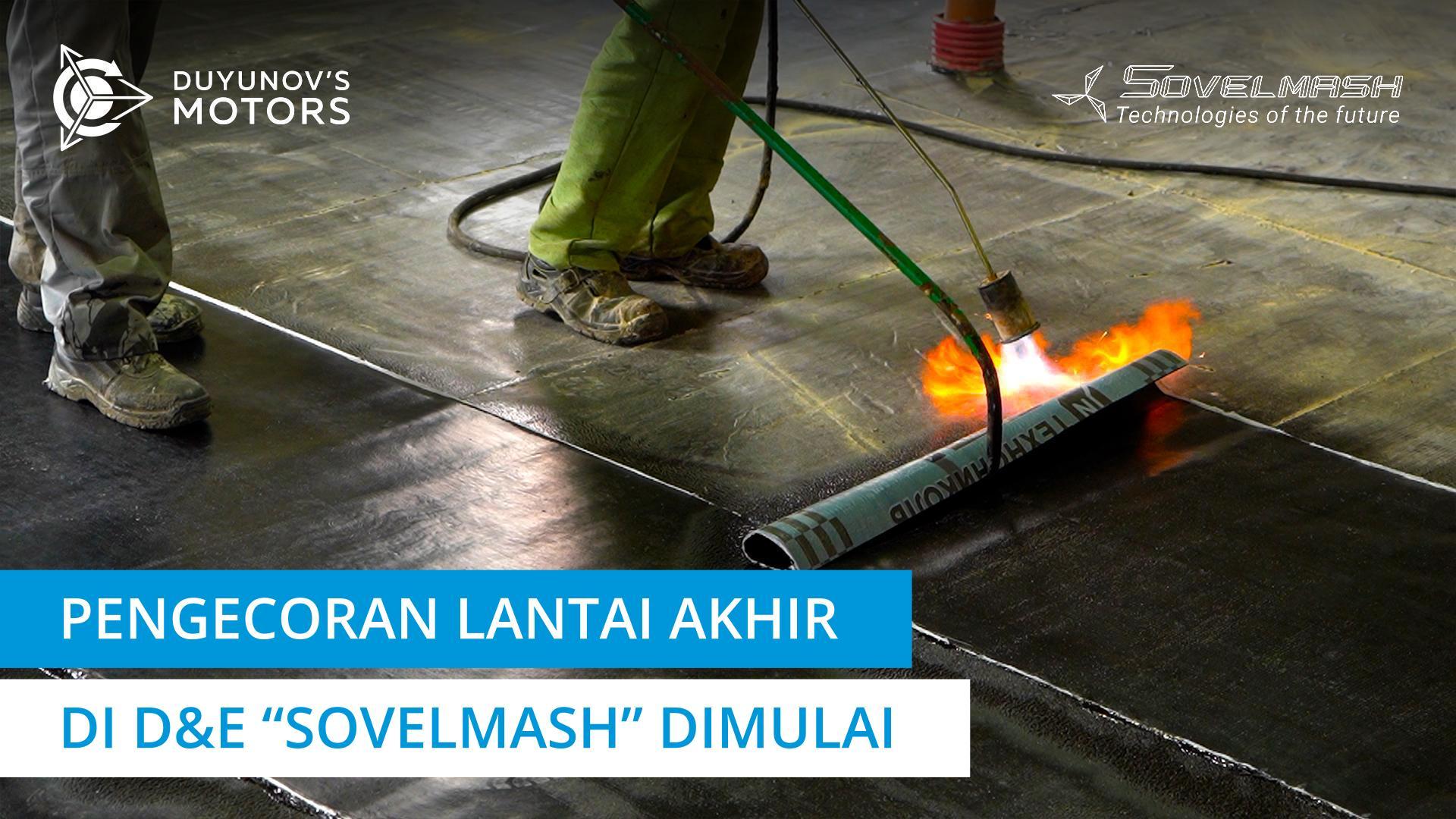 Pengecoran lantai akhir di D&E "Sovelmash" dimulai
