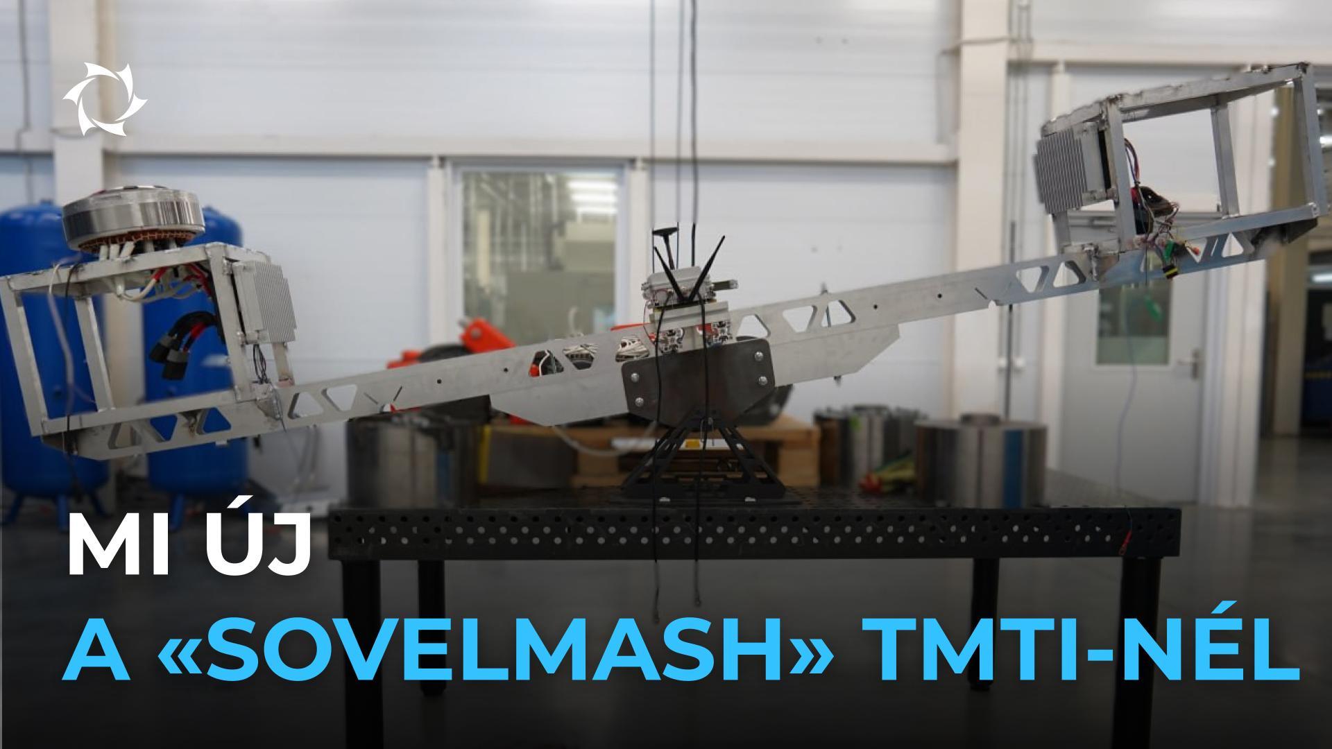 Új berendezések és folyamatok a TMTI «Sovelmash»-nál