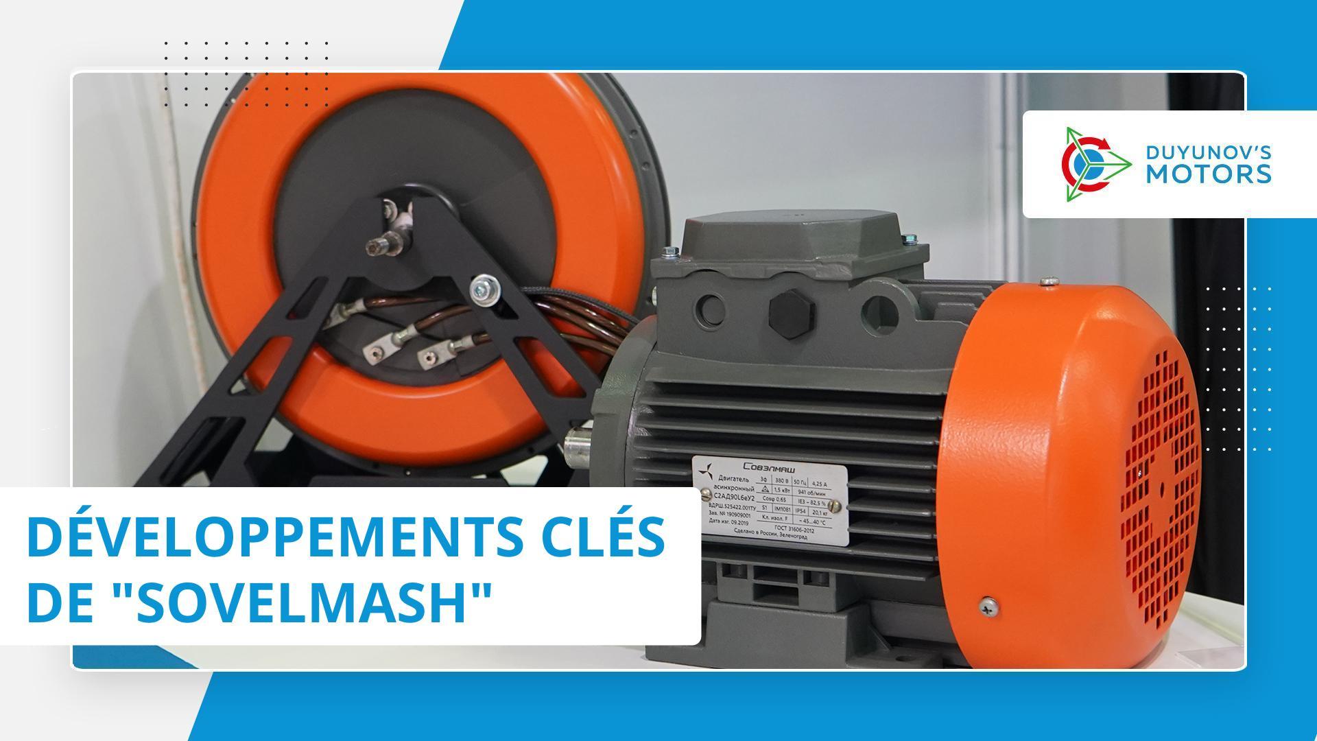 Sur quoi travaillent les ingénieurs de Sovelmash ?