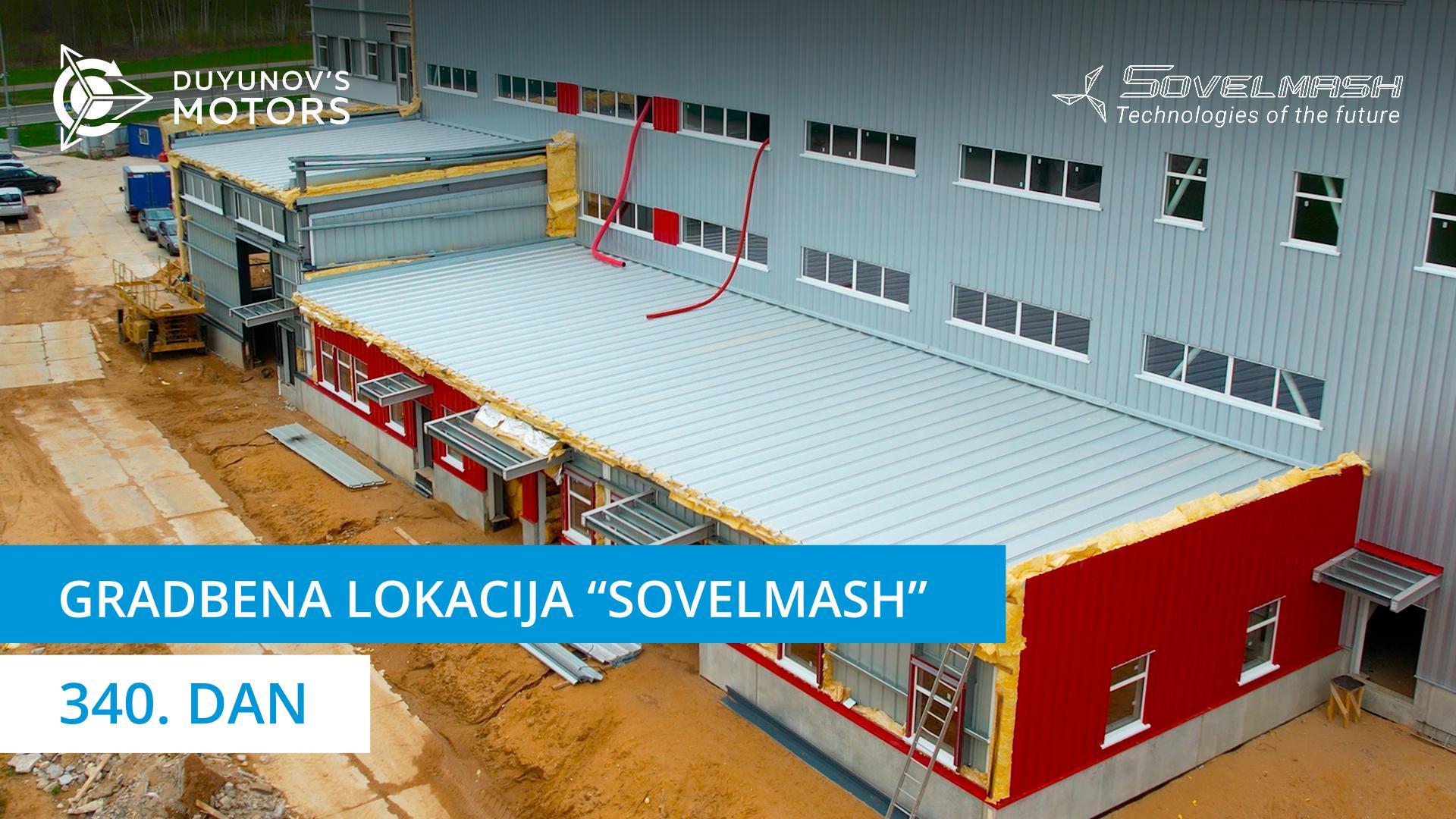 Gradbena lokacija "Sovelmash" | 340. dan