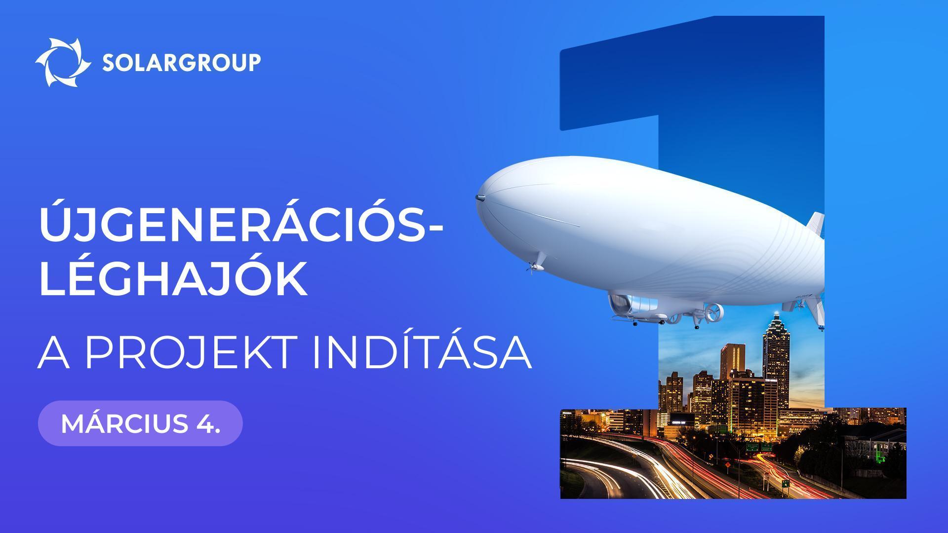 Márciusban léghajókat indítunk!