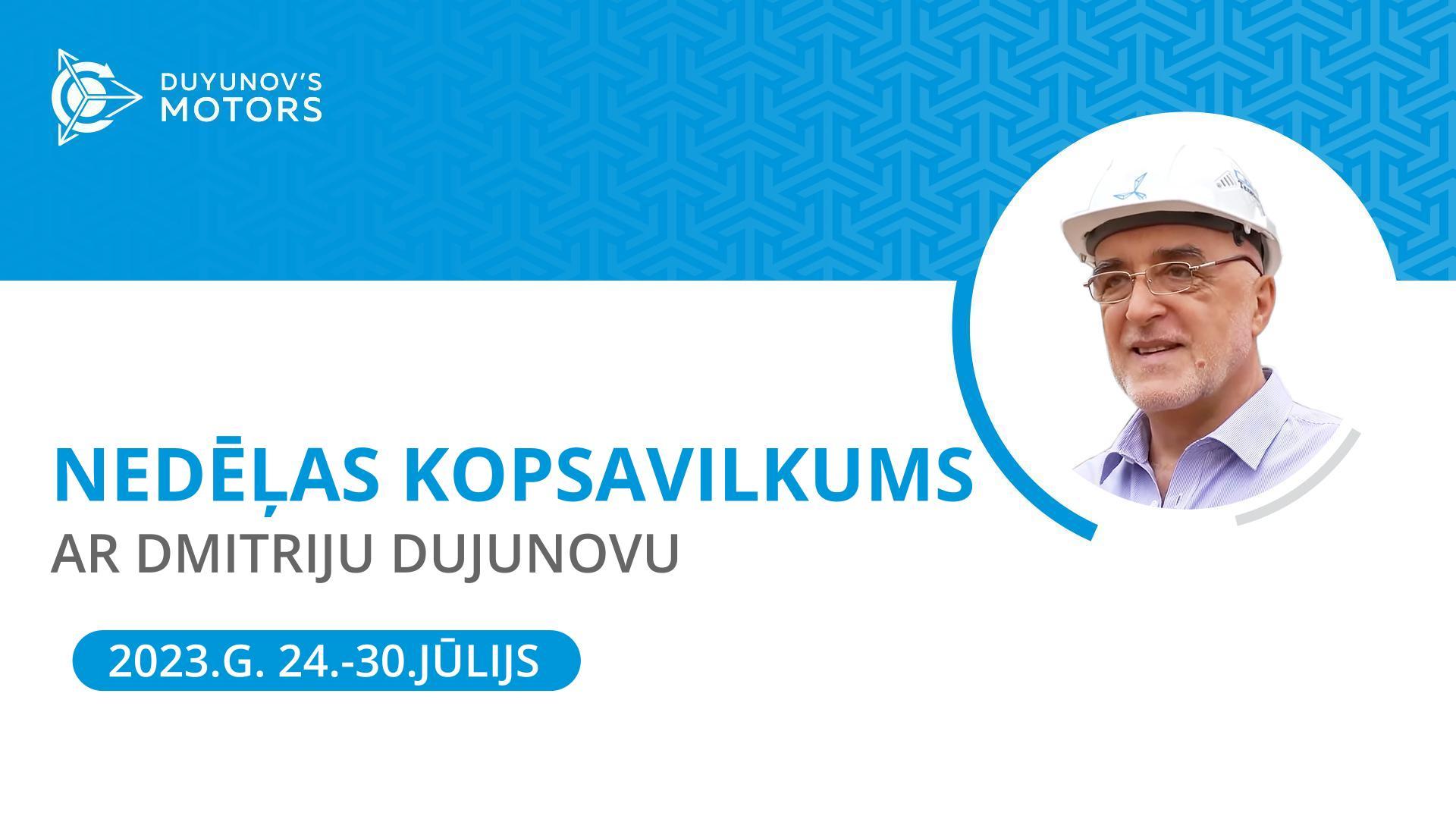 Nedēļas kopsavilkums projektā “Dujunova dzinēji”