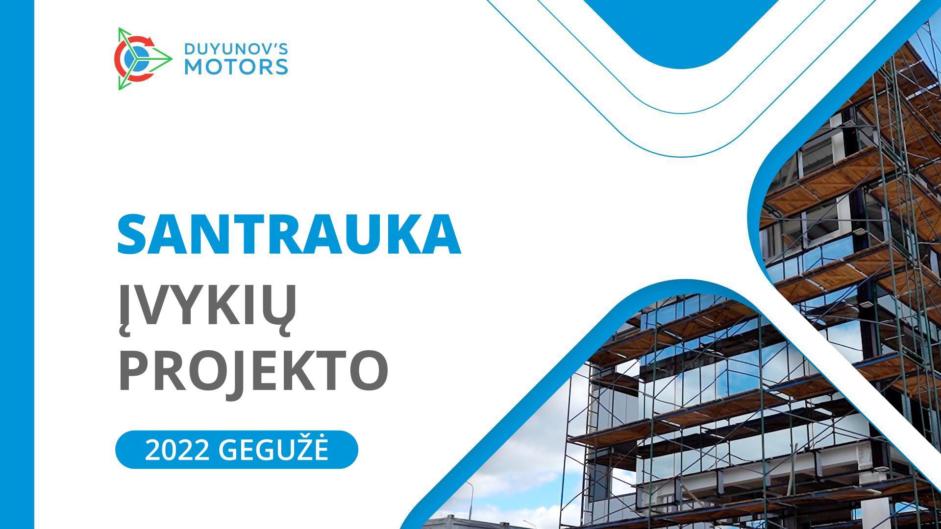 Gegužės mėn. santrauka: pagrindiniai projekto „Duyunovo Varikliai“ įvykiai per mėnesį