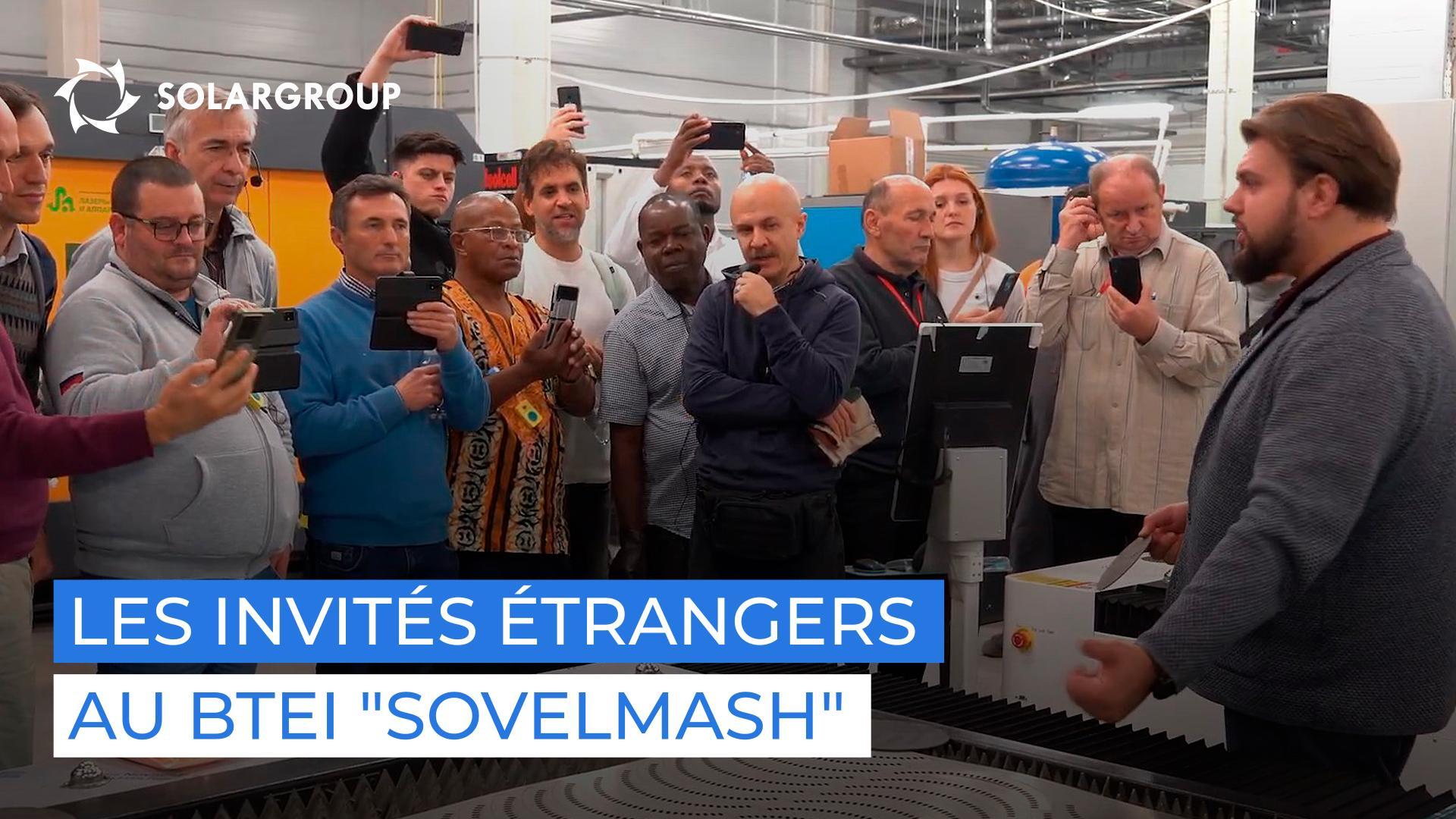 Pourquoi le BTEI "Sovelmash" a-t-il impressionné les investisseurs et les partenaires étrangers ?
