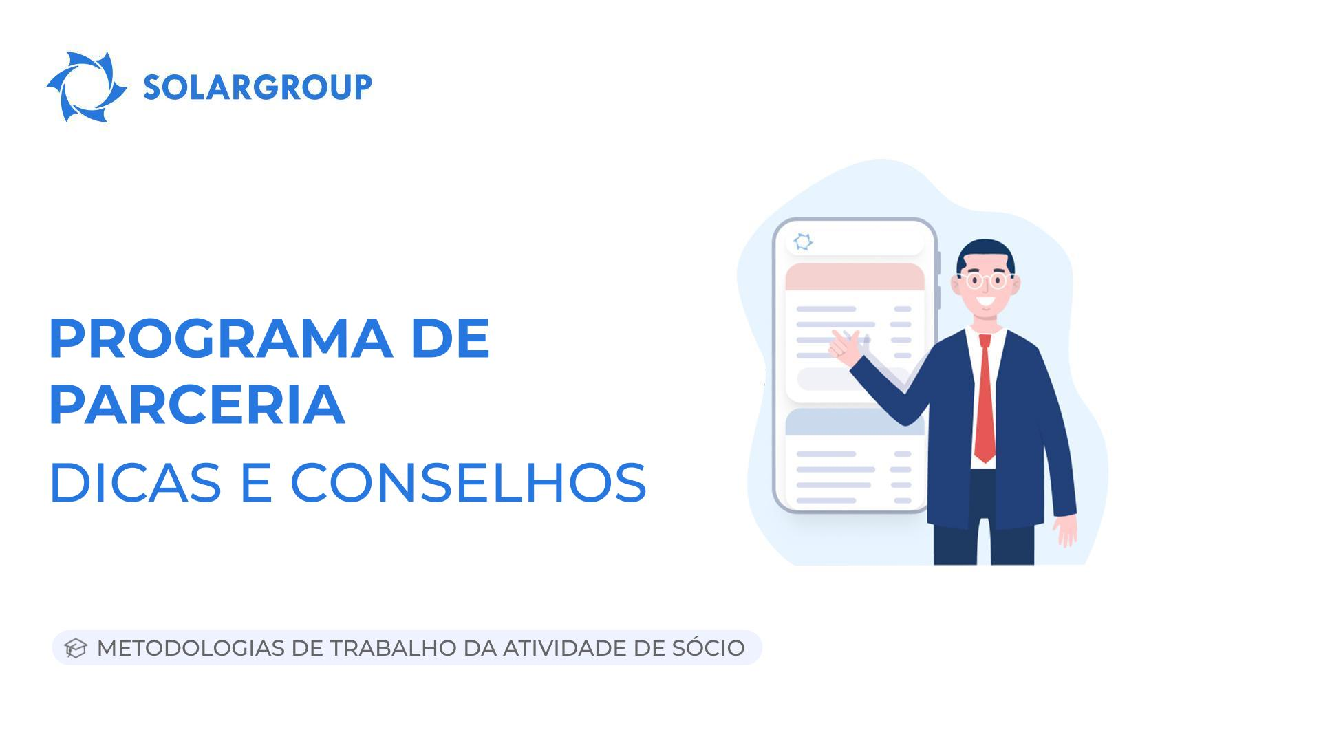 Programa de parceria. Dicas e Conselhos | Metodologias de Trabalho da Atividade de Sócio