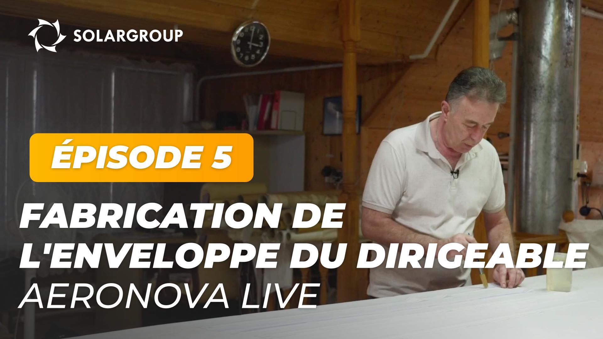 « Dirigeables de nouvelle génération » : comment est créée l'enveloppe du NOVA 01 | AERONOVA Live. Épisode 5