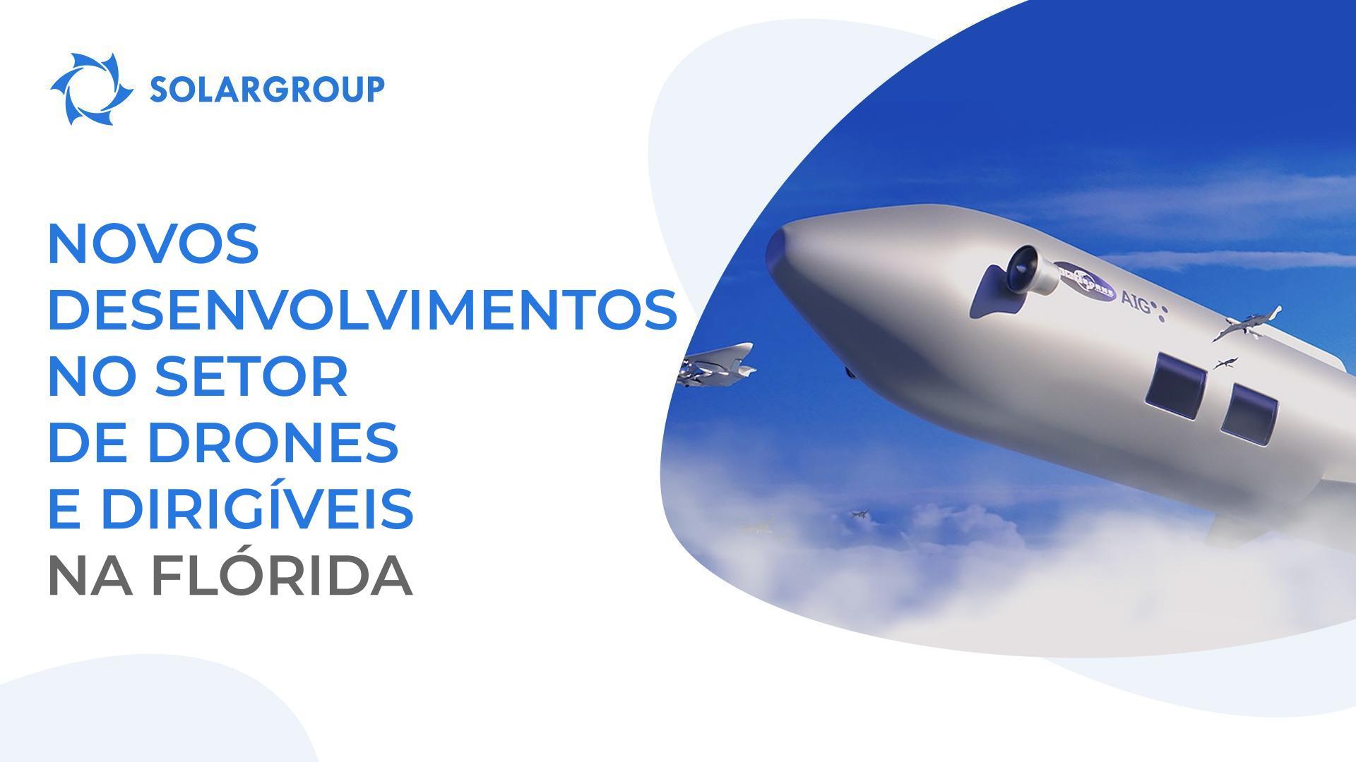 O lançamento de uma empresa de aeronaves do tipo VTOL na Flórida | Tudo sobre dirigíveis pelo mundo