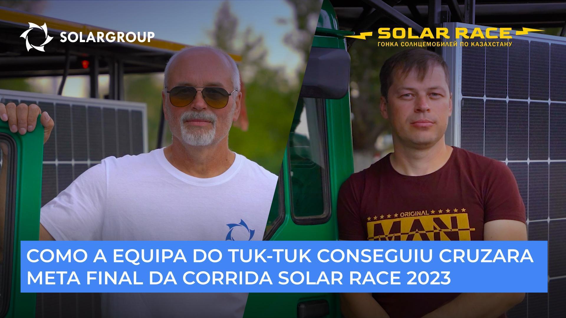 Como a equipa do veículo tuk-tuk conseguiu cruzar a meta final da corrida Solar Race 2023