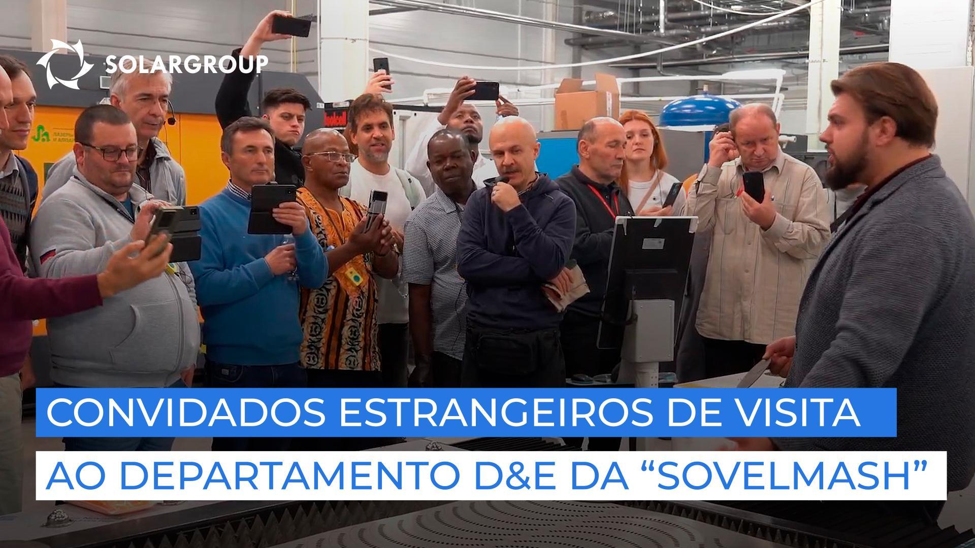 Porque é que o departamento D&E da “Sovelmash” impressionou tanto os investidores e sócios estrangeiros?