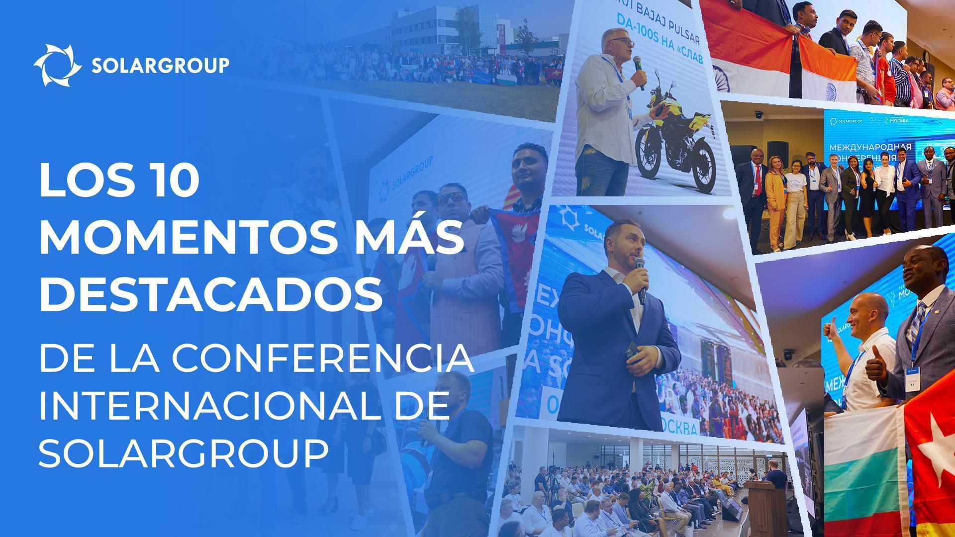 Los 10 momentos más destacados de la Conferencia Internacional de SOLARGROUP