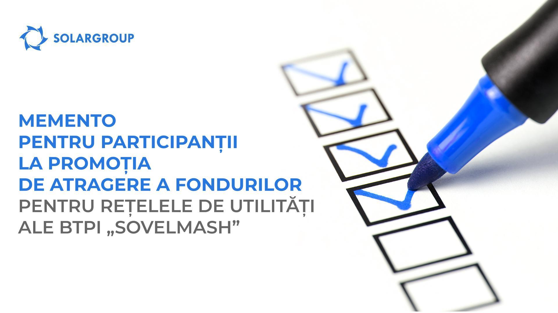 Memento pentru participanții la promoția în sprijinul rețelelor de utilități ale BTPI „Sovelmash”