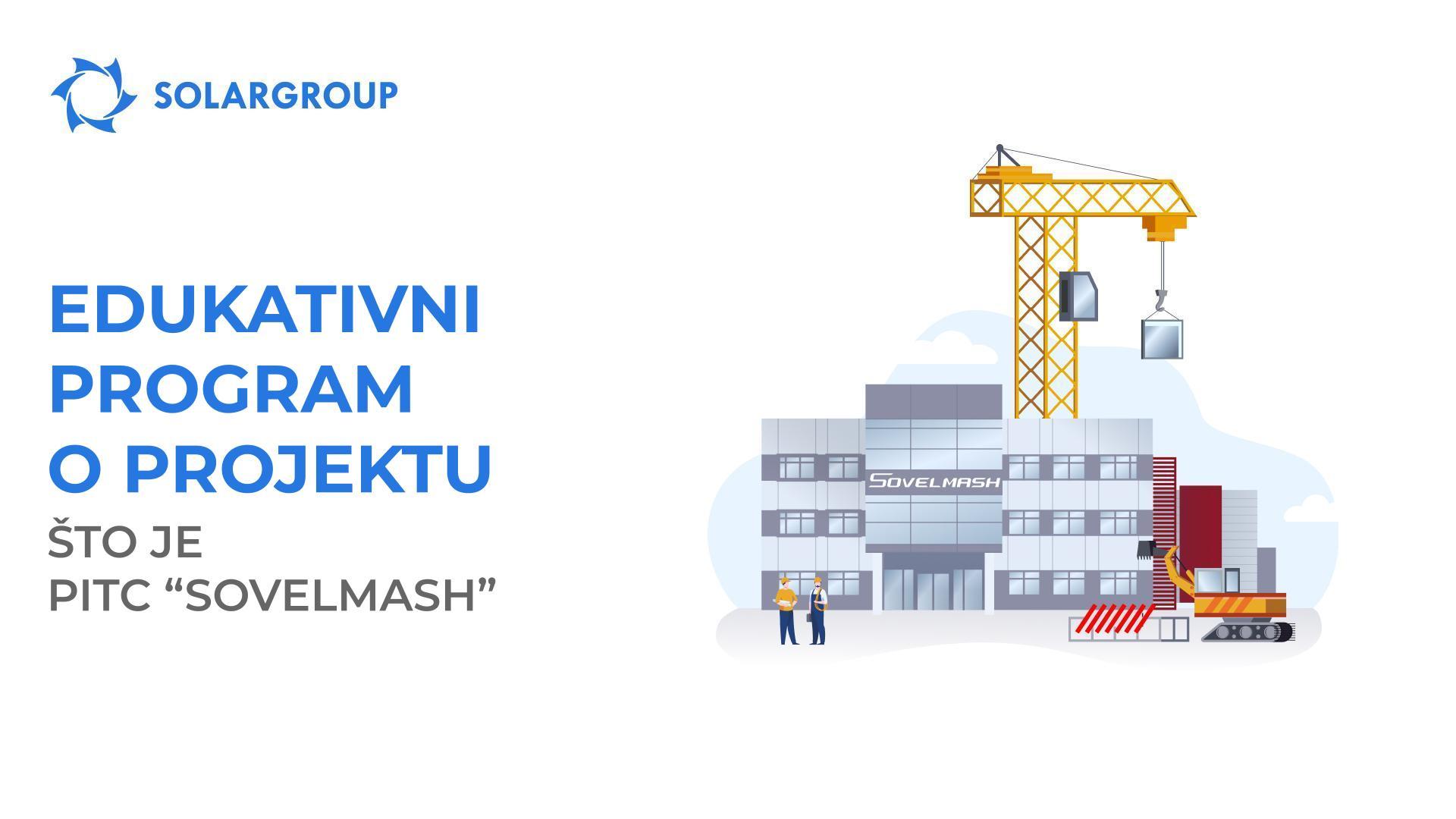Edukativni program o projektu: što je PITC "Sovelmash"