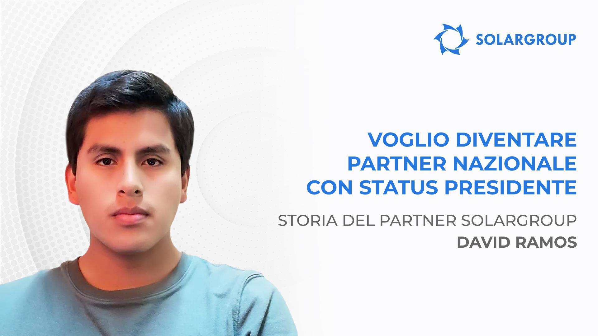 Voglio diventare partner nazionale con status Presidente | Storia del partner David Ramos
