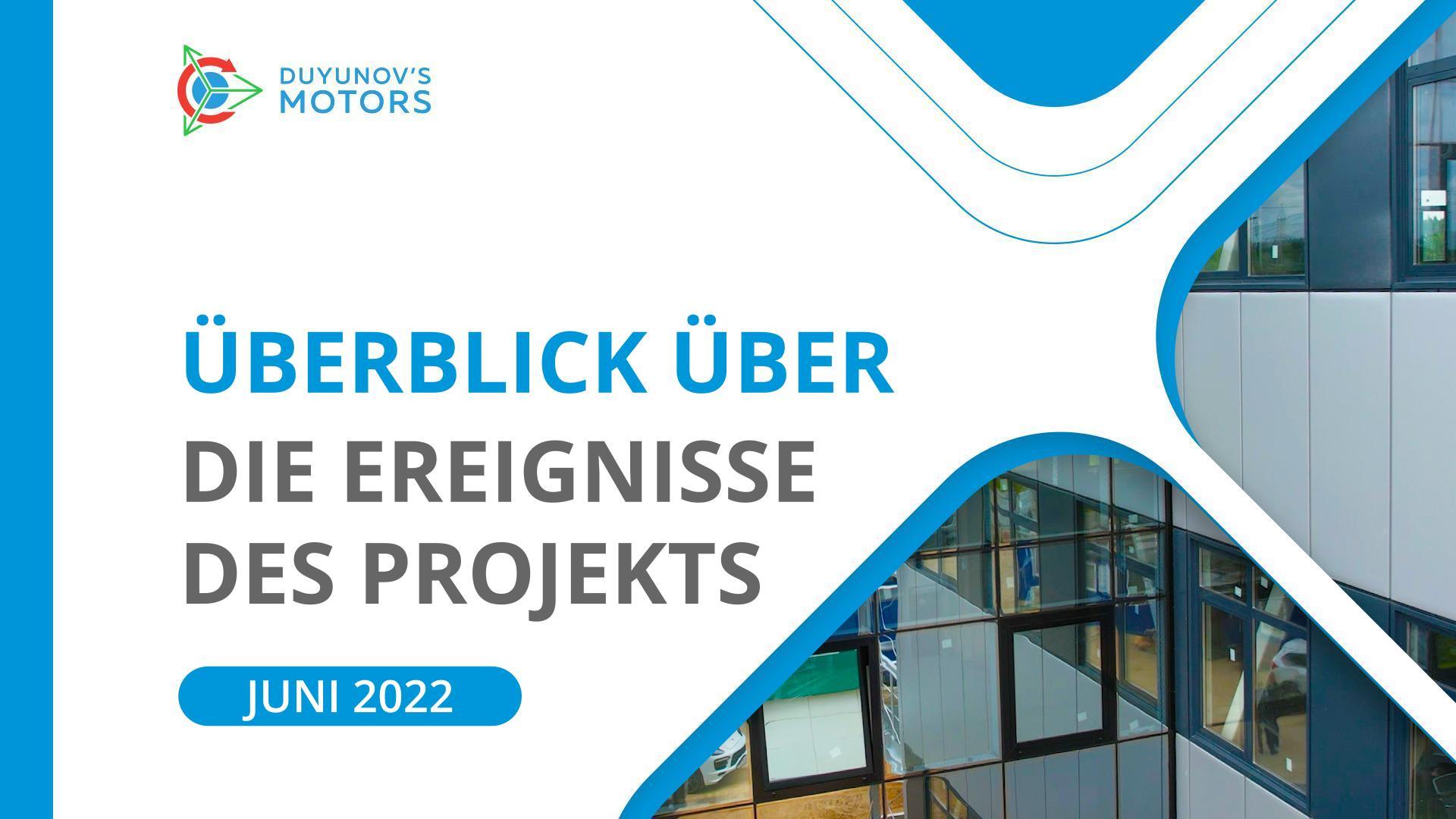 Die wichtigsten Ereignisse im Projekt: Juni im Überblick