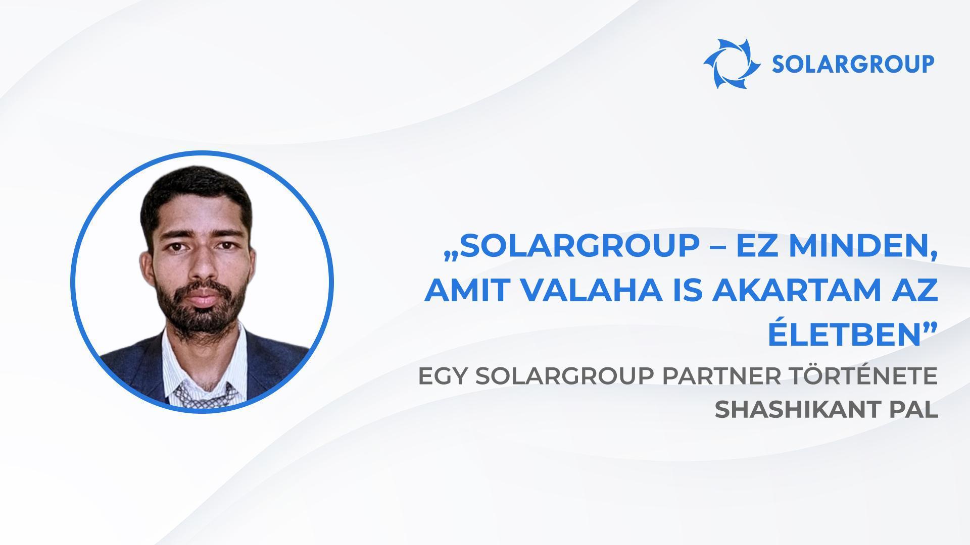 „Sovelmash" – szerelem első látásra | SOLARGROUP partner, Shashikant Pal története, India