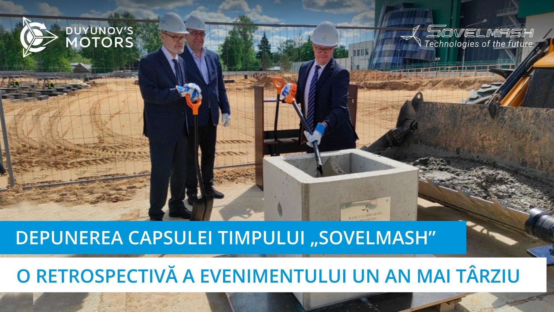 Depunerea capsulei timpului „Sovelmash”: o retrospectivă a evenimentului un an mai târziu