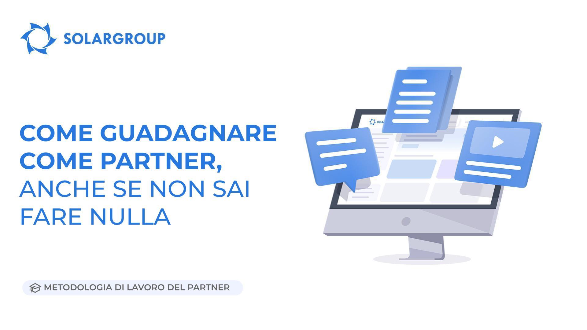 Come guadagnare come partner anche se non sai fare nulla | Metodologia di lavoro del partner