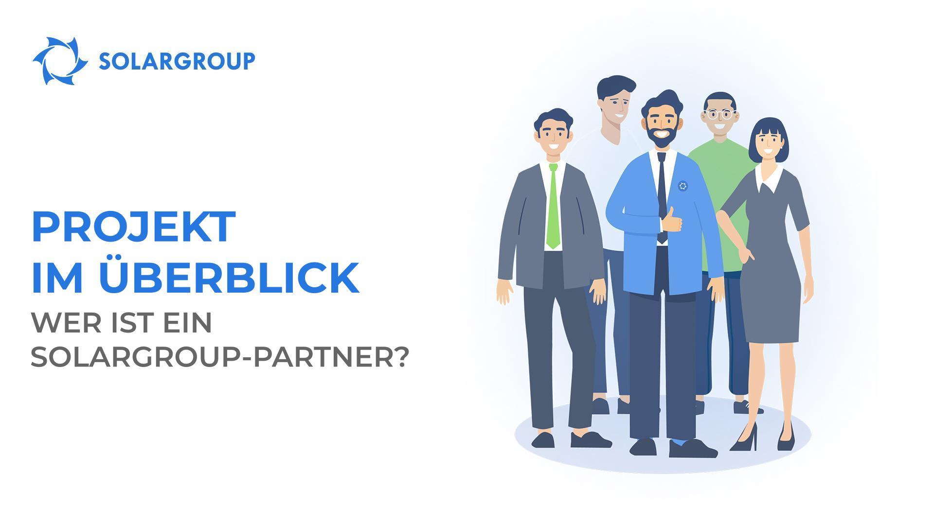Projekt im Überblick: Wer ist ein SOLARGROUP-Partner?