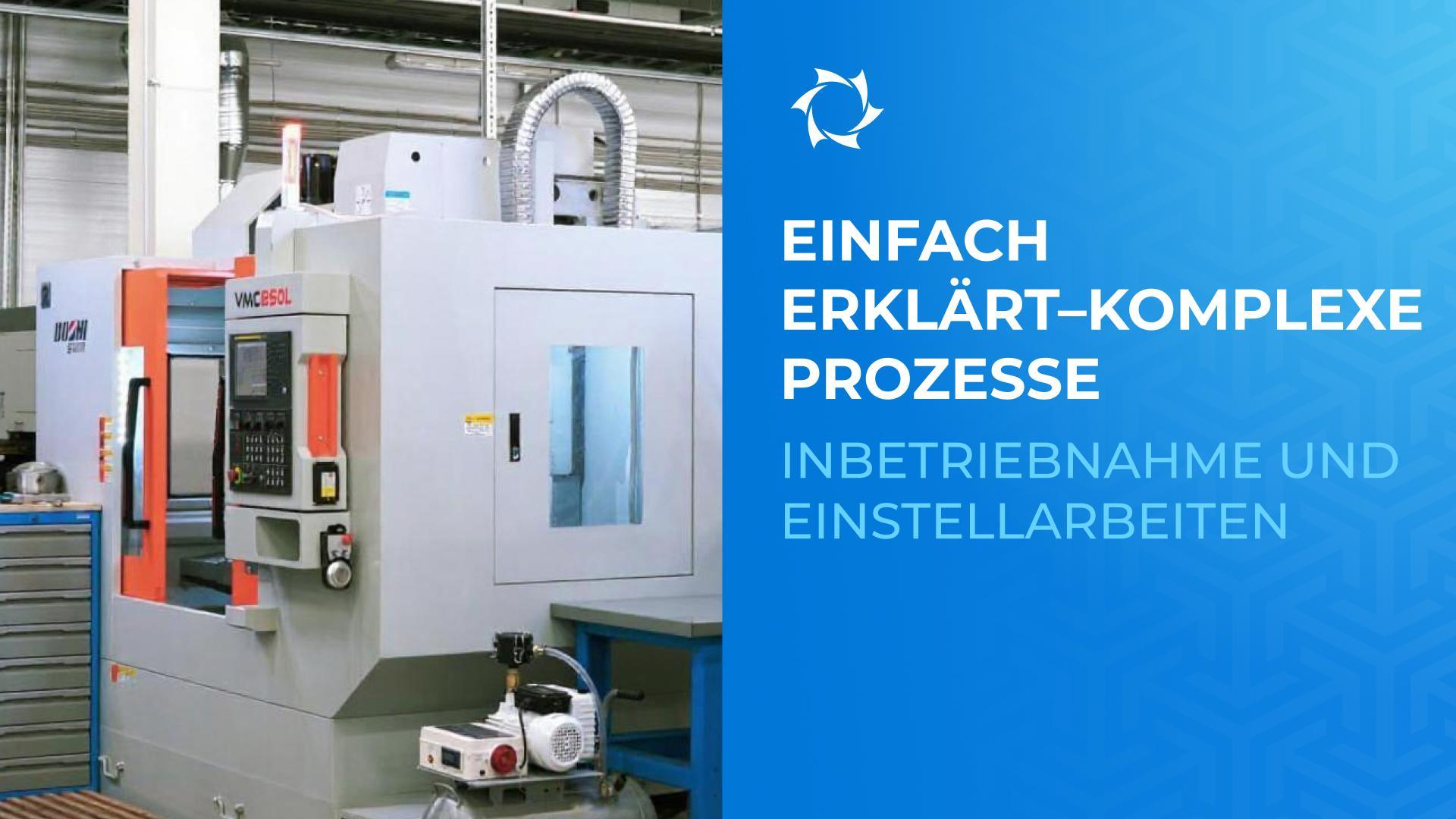 Was sind Inbetriebnahmearbeiten? Wir erklären es einfach und verständlich