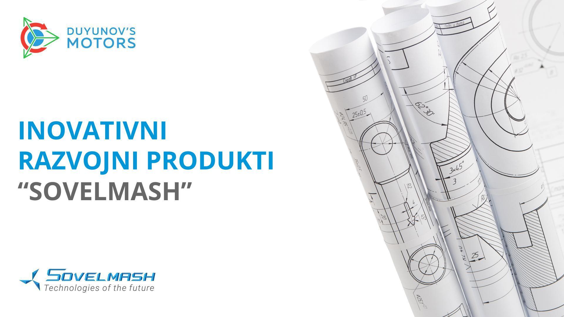 Inovativni razvojni produkti "Sovelmash"