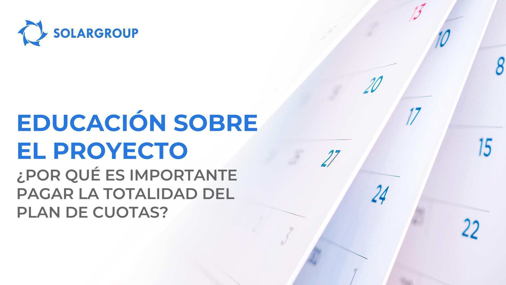 Programa educativo sobre el proyecto: ¿por qué es importante pagar la totalidad del plan de cuotas?