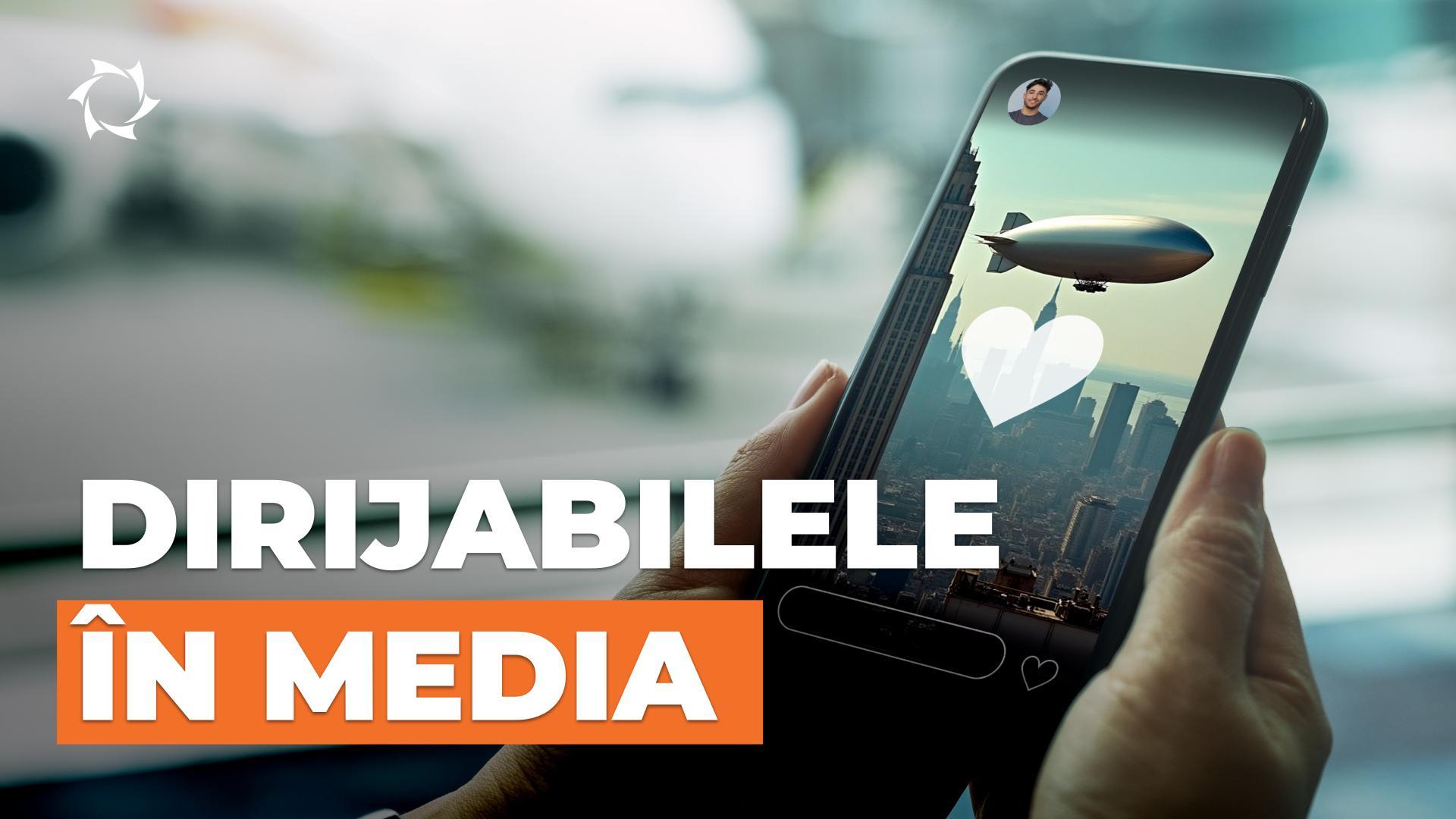Dirijabilele în publicitate și media: neconvențional pentru afaceri