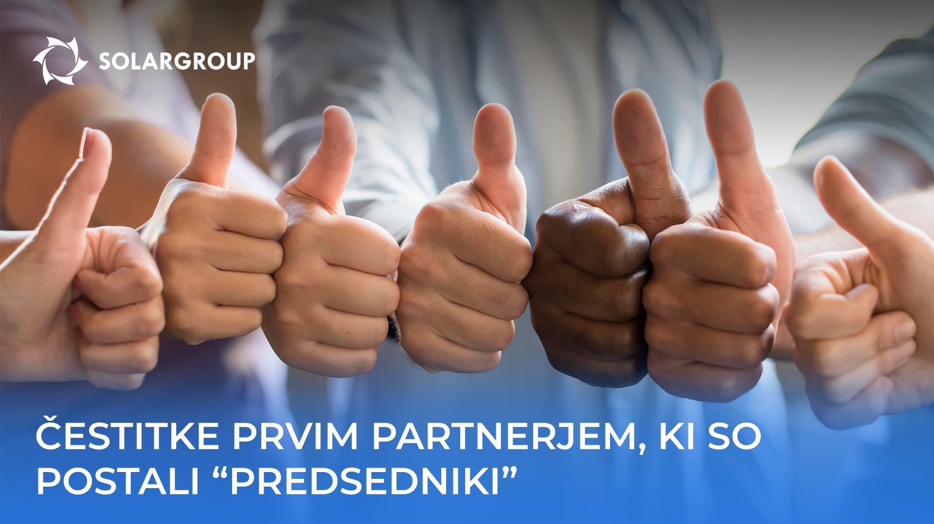 Čestitke prvim partnerjem, ki so postali "Predsedniki"!