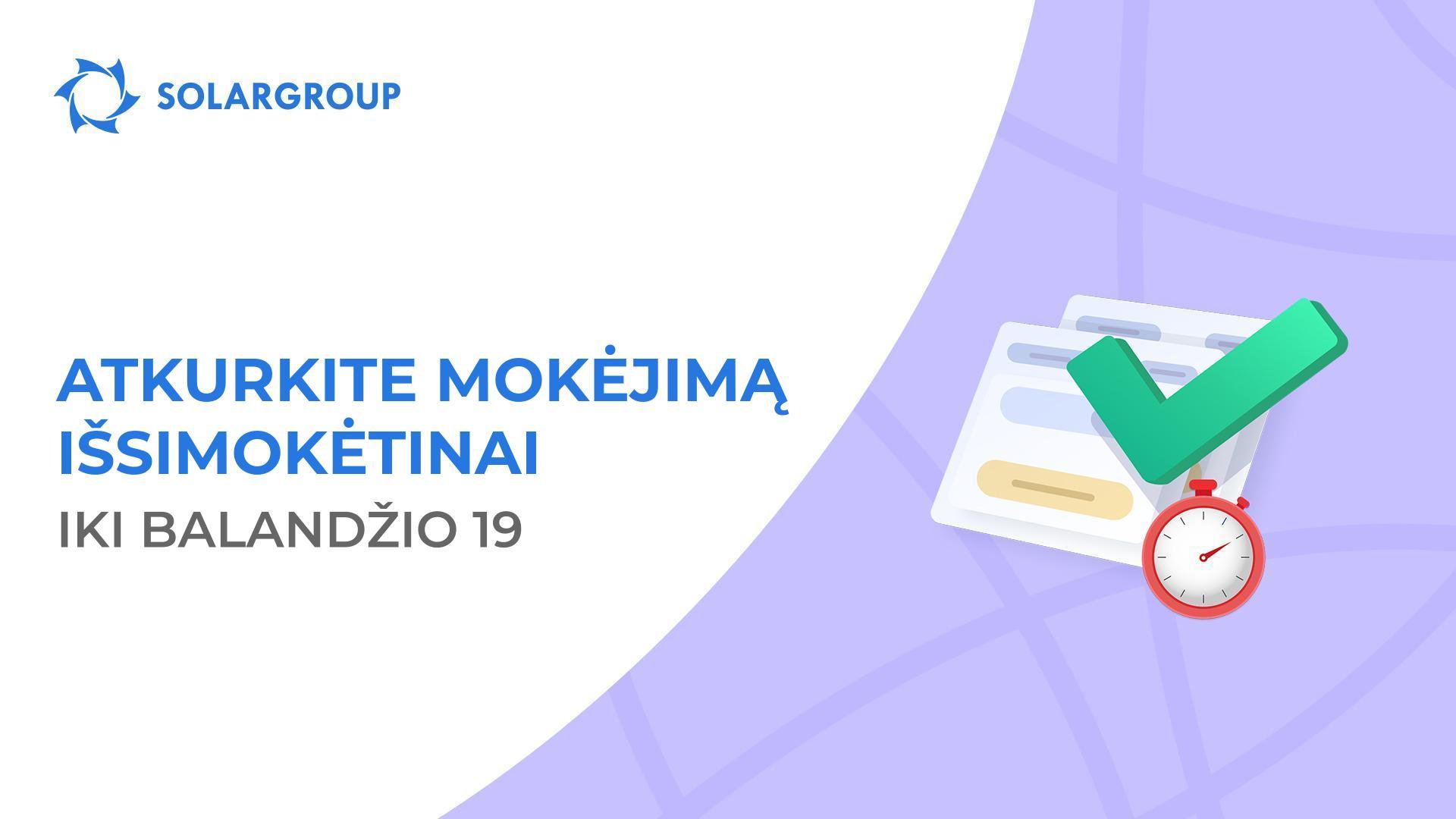 Uždarome mokėjimų išsimokėtinai atkūrimą, atšauktų 2018 metais