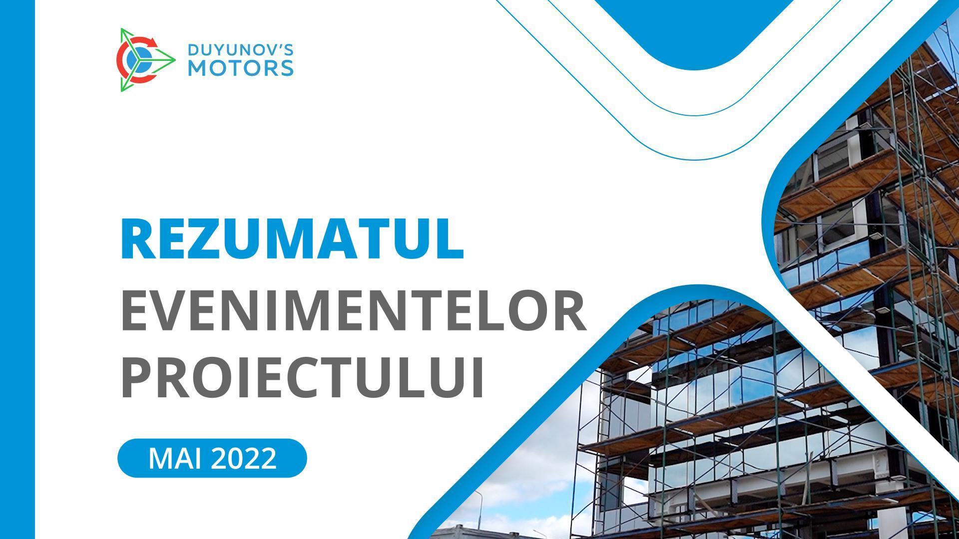 Rezumatul lunii mai: cele mai importante evenimente ale proiectului „Motoarele lui Duyunov” care au avut loc pe parcursul lunii