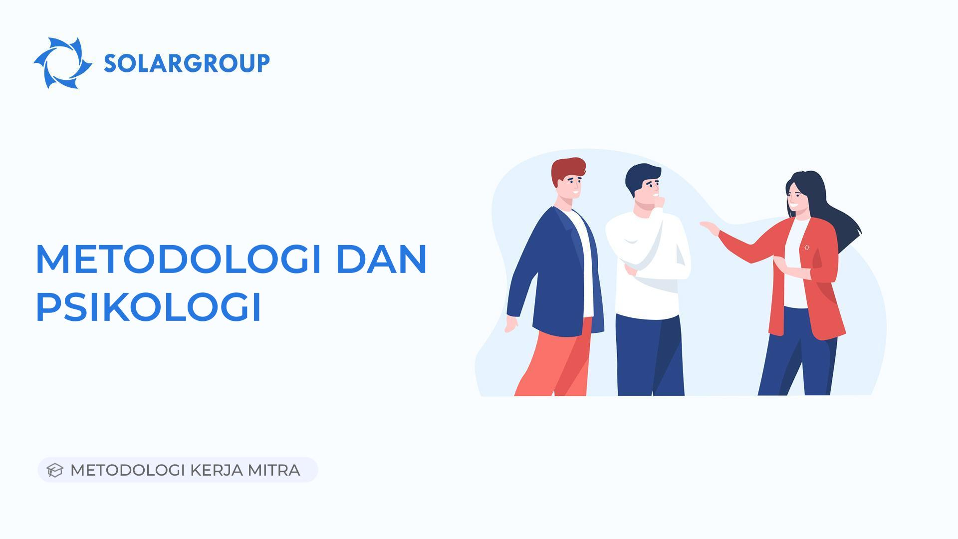 Metodologi dan psikologi | Metodologi Kerja Mitra