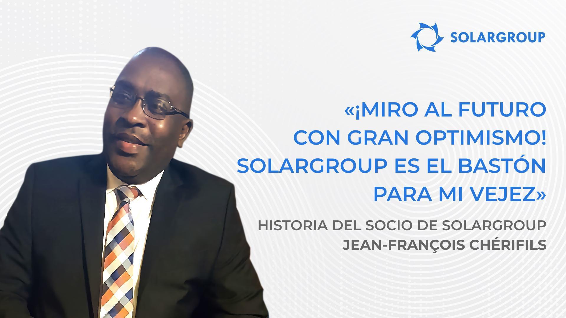 Miro al futuro con optimismo | Historia del socio Jean-François Chérifils
