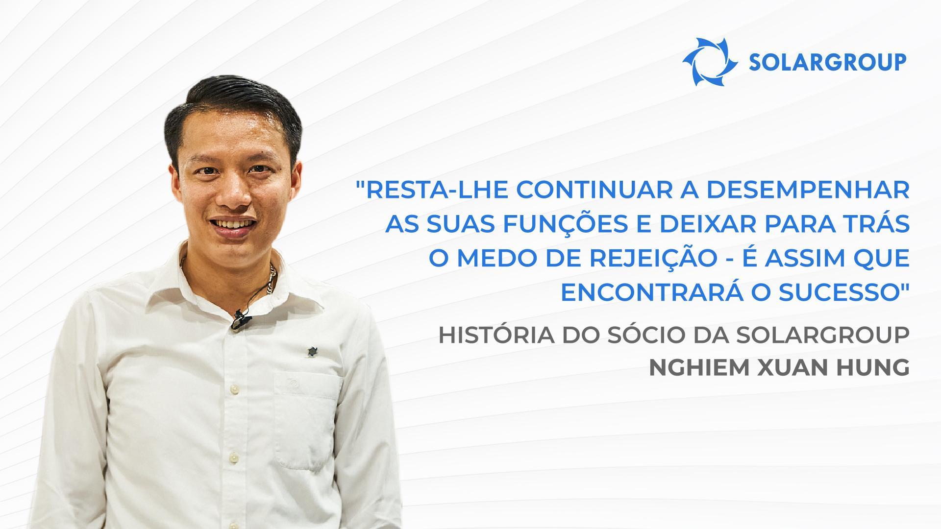 Os investidores da SOLARGROUP apoiam a implementação de um projeto vantajoso | A história do sócio da SOLARGROUP Nghiêm Xuân Hùng