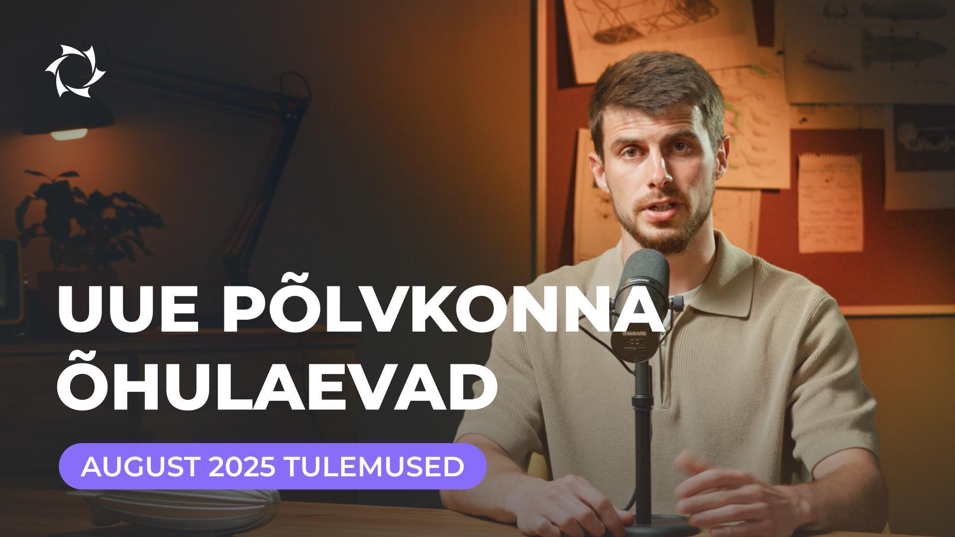 Augusti kokkuvõte Uue põlvkonna õhulaevade projektis: Genadi Babanini ülevaade