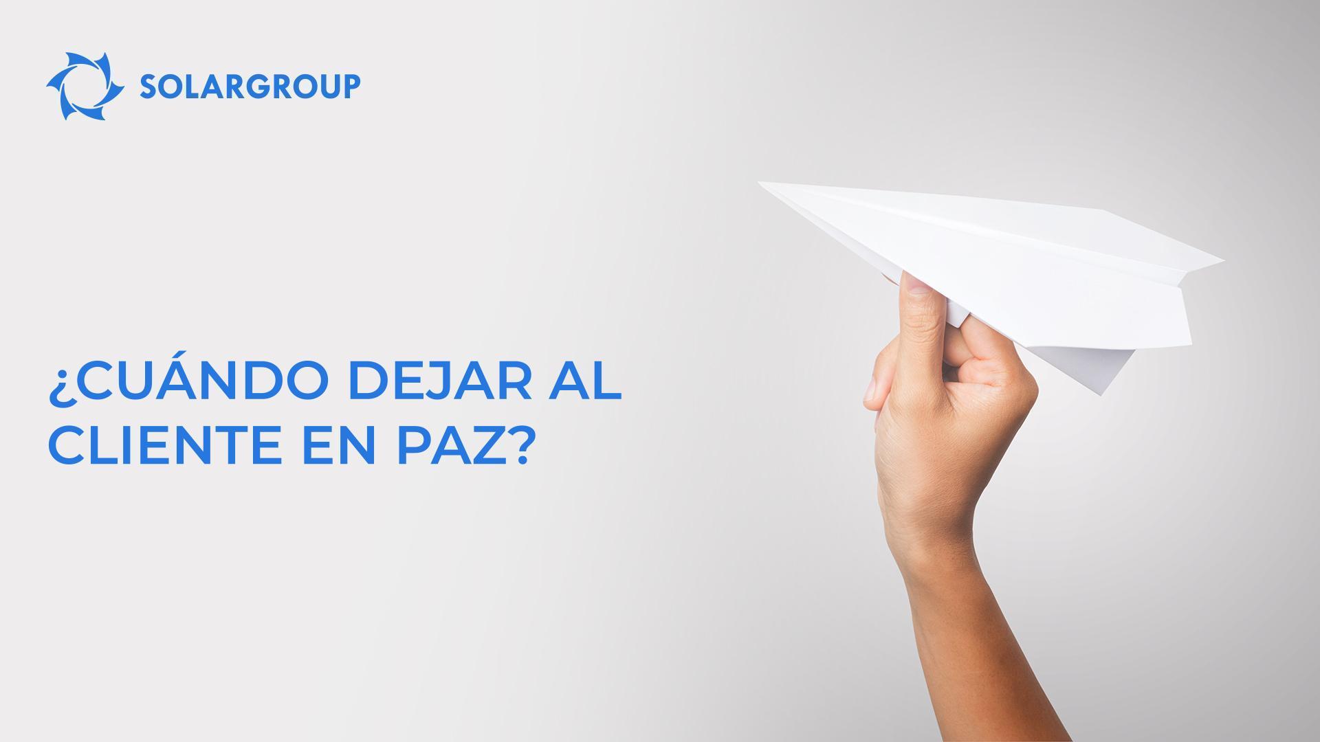 ¿Cuándo dejar al cliente en paz?