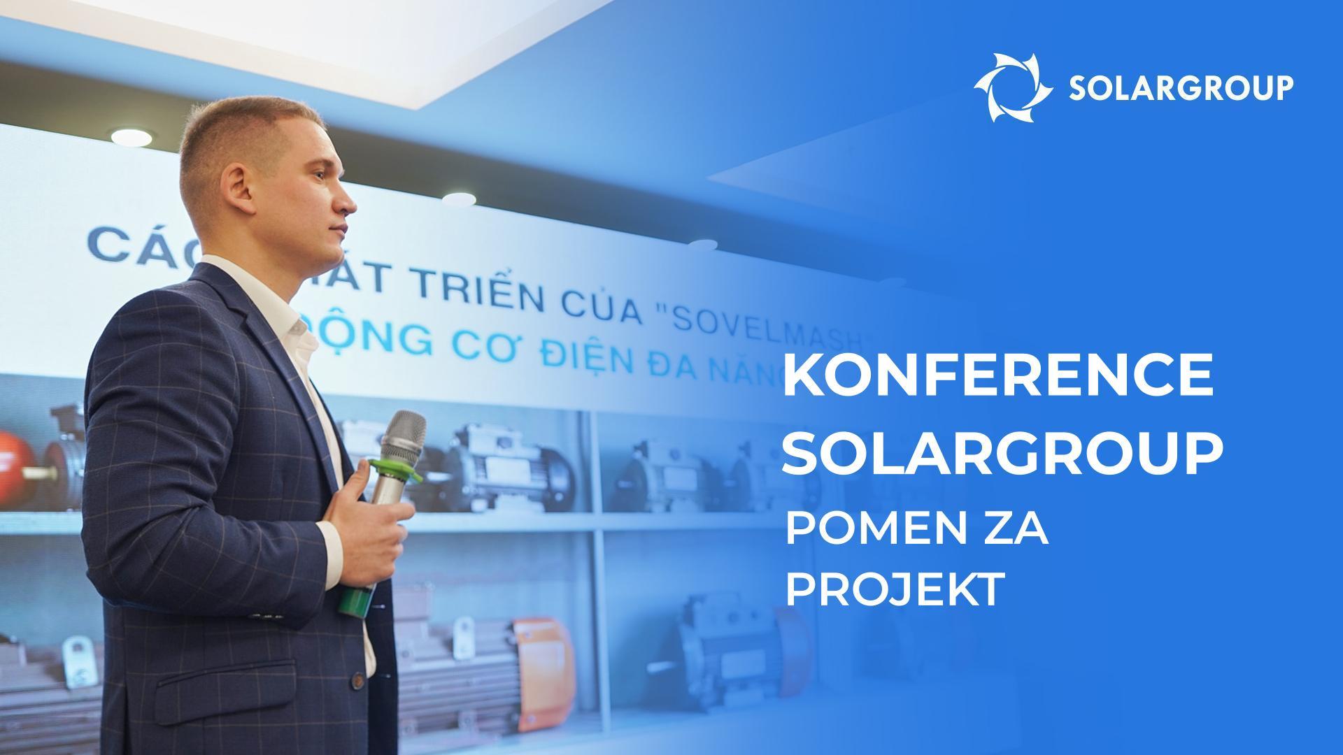 Konference SOLARGROUP: kaj pomenijo za razvoj projekta