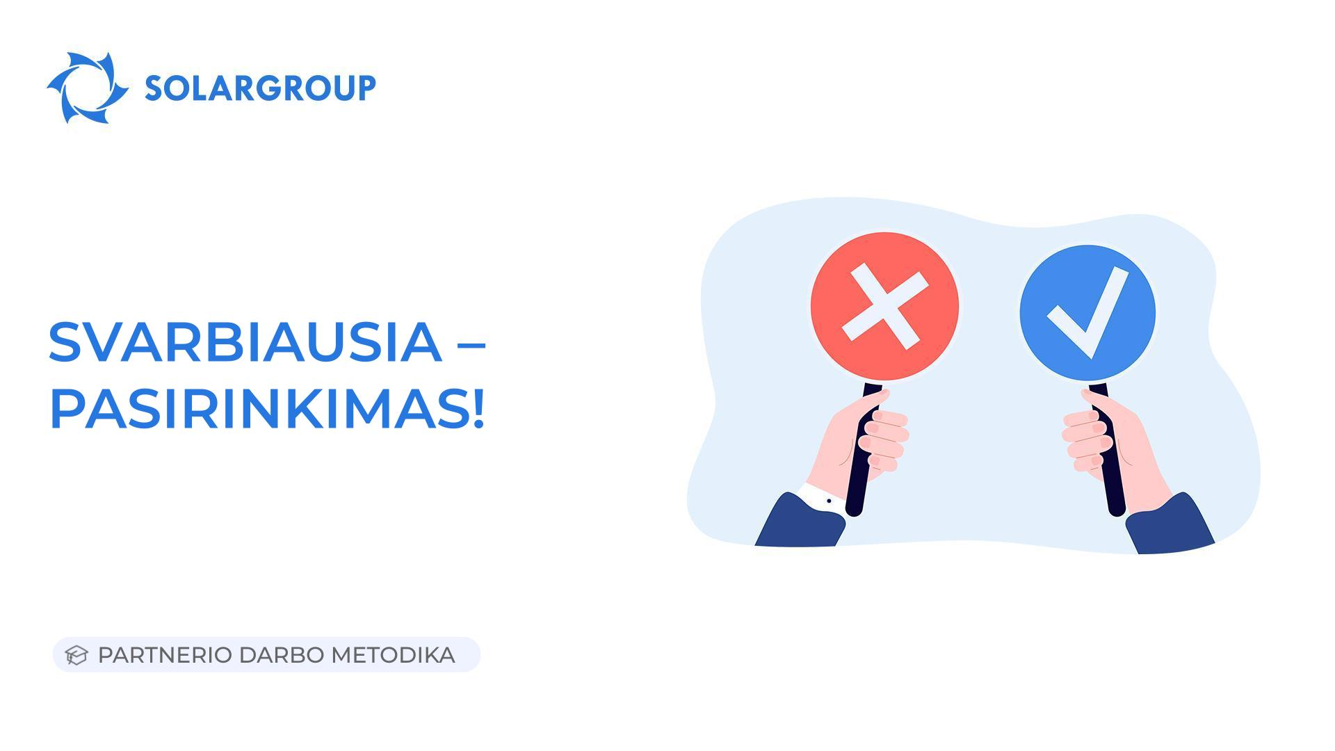 Svarbiausia – pasirinkimas! | Partnerio darbo metodika