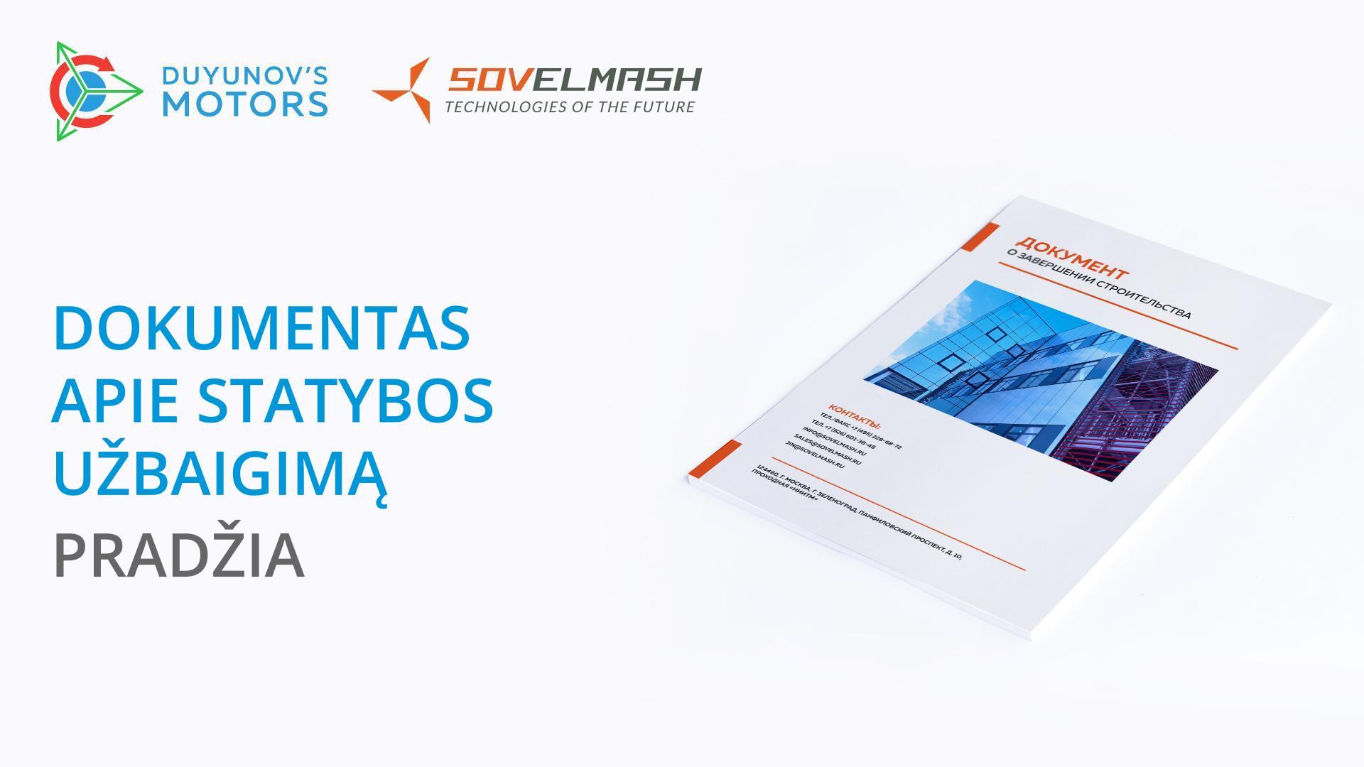 Įmonėje „Sovelmash“ pradėjo dokumento paruošimą apie statybos užbaigimą