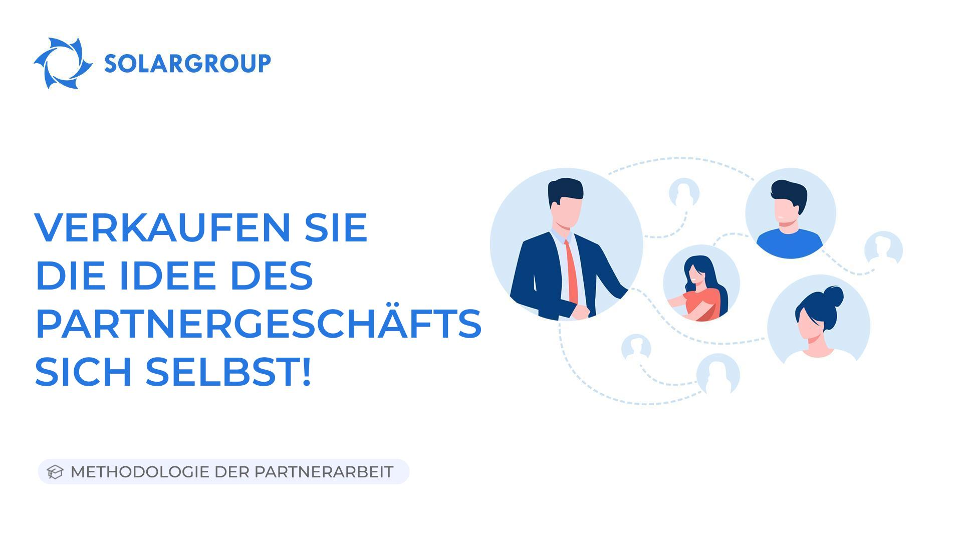 Verkaufen Sie die Idee des Partnergeschäfts sich selbst | Methodologie der Partnerarbeit