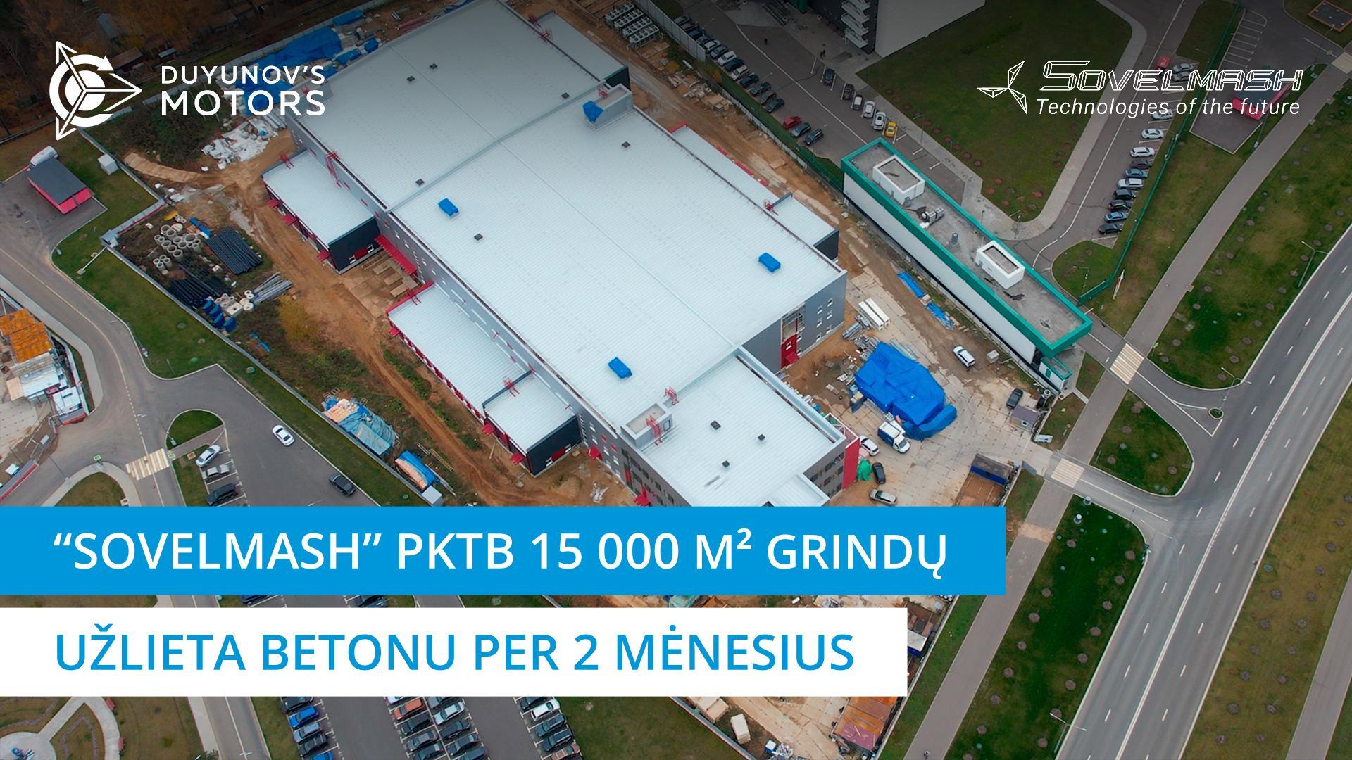 „Sovelmash“ PKTB statyba skaičiais: 15 000 kv.m. grindų užlieta betonu per 2 mėnesius