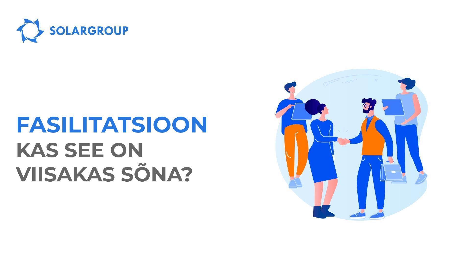 Fasilitatsioon – on viisakas sõna?