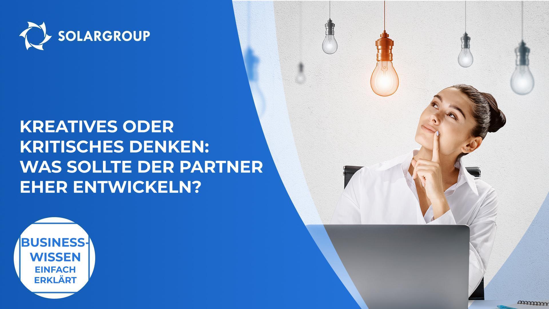 Denkt der Partner eher kreativ oder kritisch? | Business-Wissen einfach erklärt
